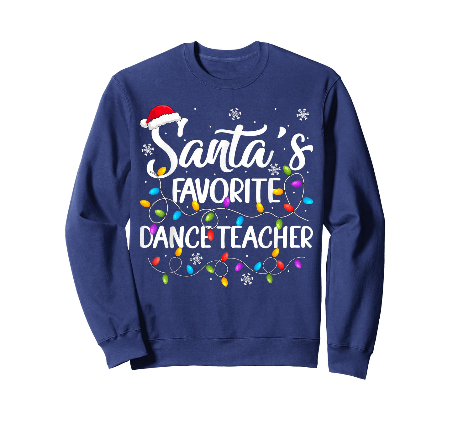 Santa Favorite Dance Teacher Christmas Lights Dancing Xmas T-Shirt