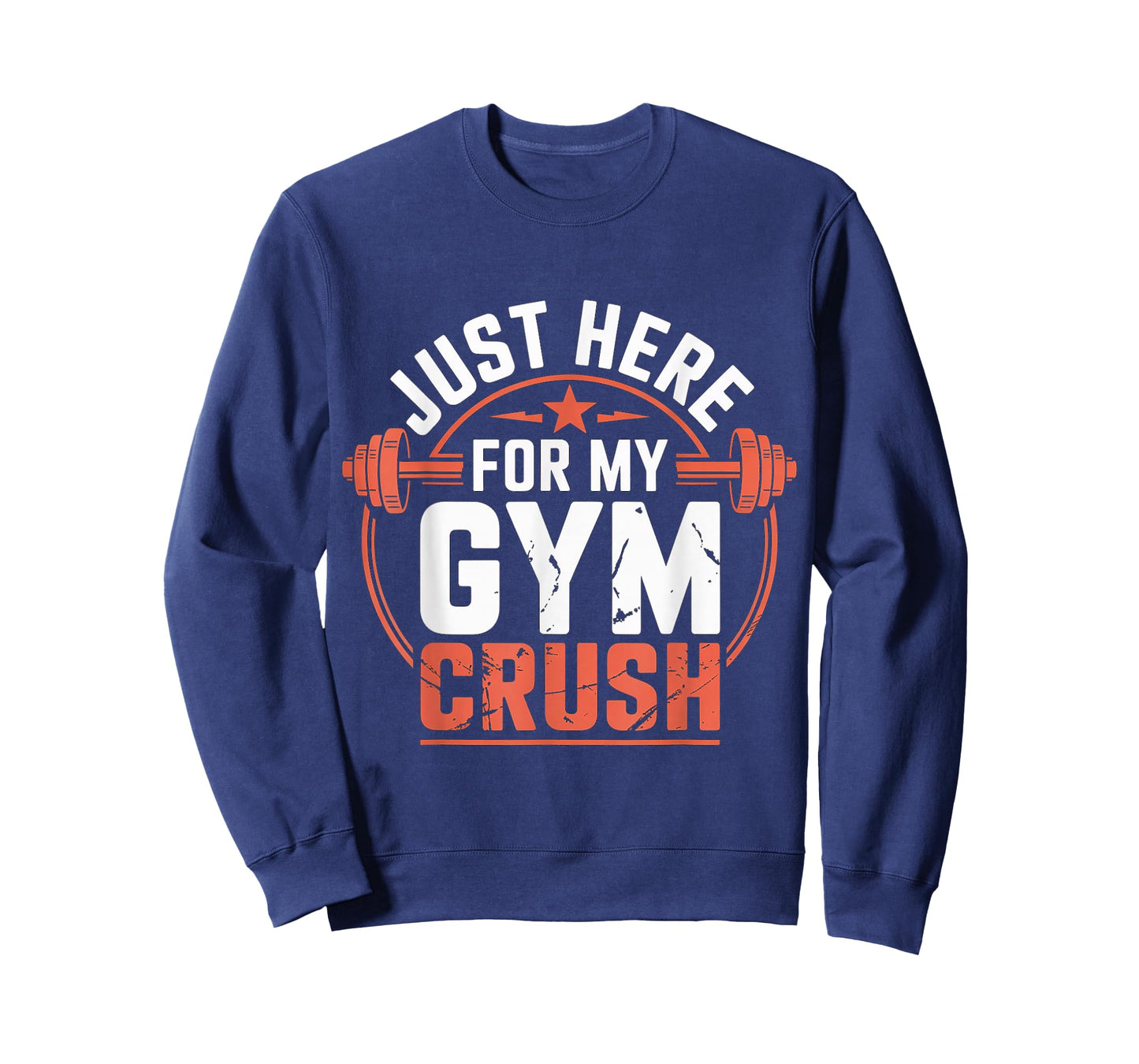 Just Here for My Gym Crush Fitness Exercise Motivation - T-Shirt