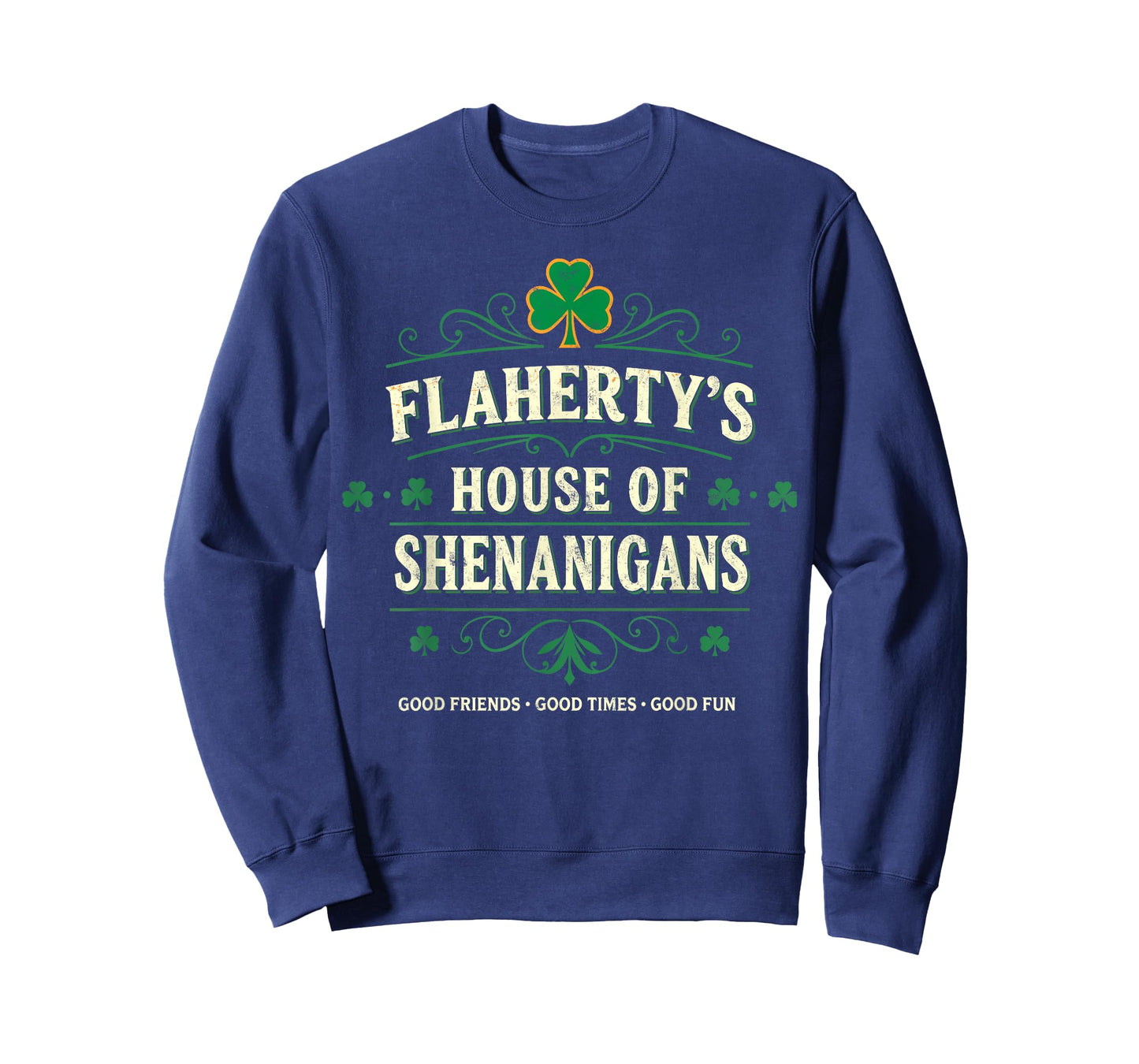 Flaherty's House of Shenanigans St.Patrick’s Day Good Times T-Shirt