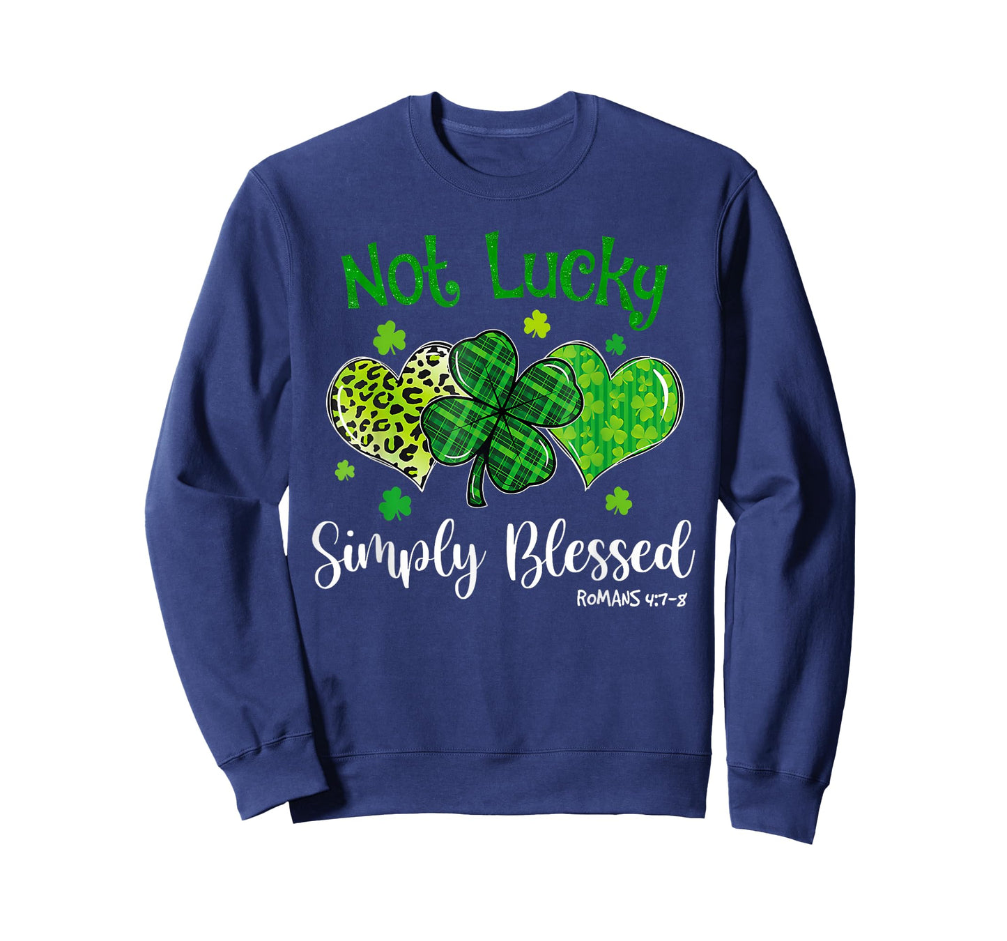 Not Lucky Simply Blessed Christian Shamrock St Patricks Day T-Shirt