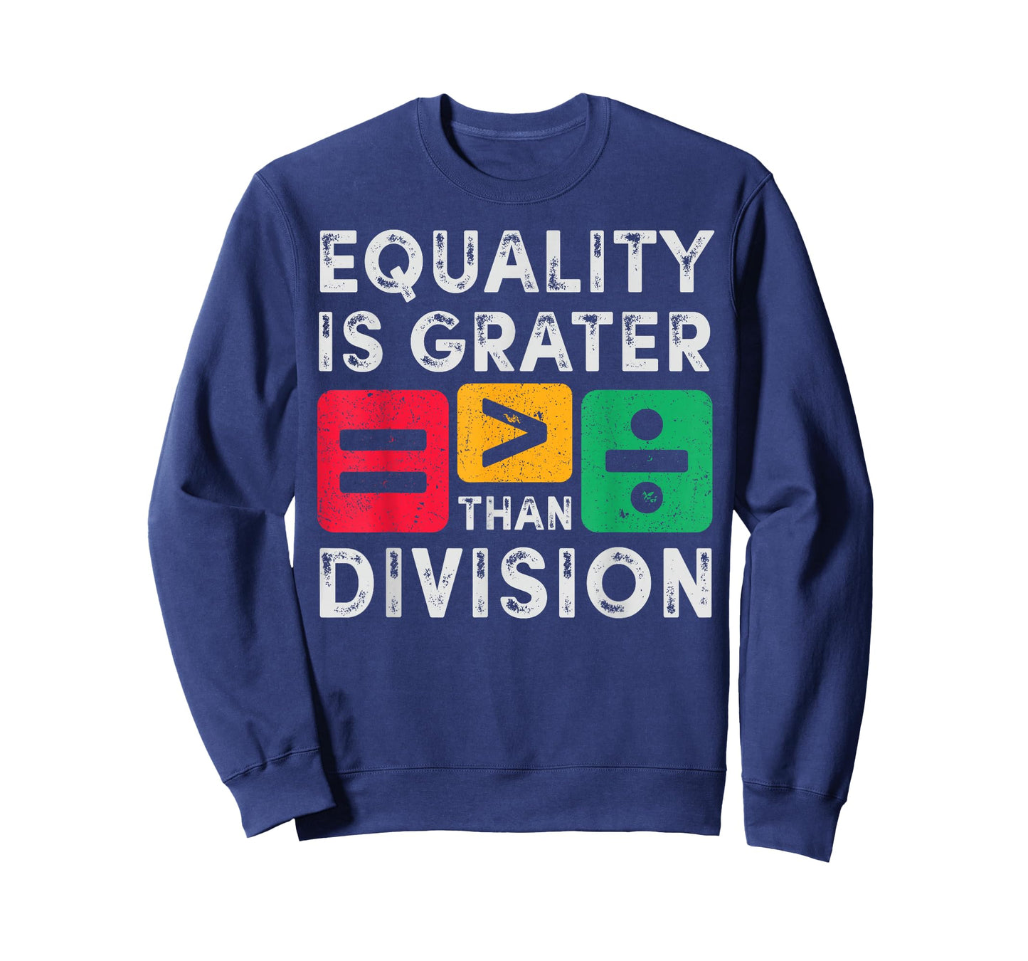 Equality is Greater Than Division Math Black History Month T-Shirt