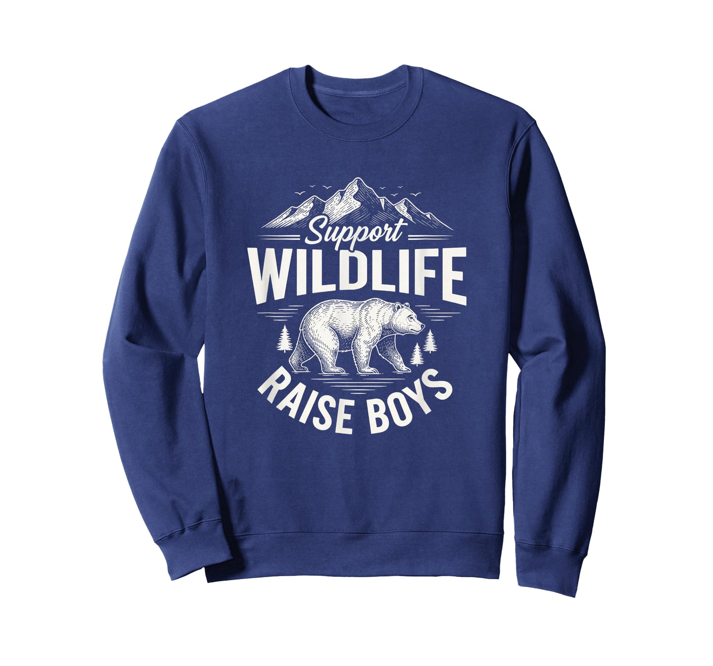 Support Wildlife Raise Boys - Parent Mom & Dad T-Shirt