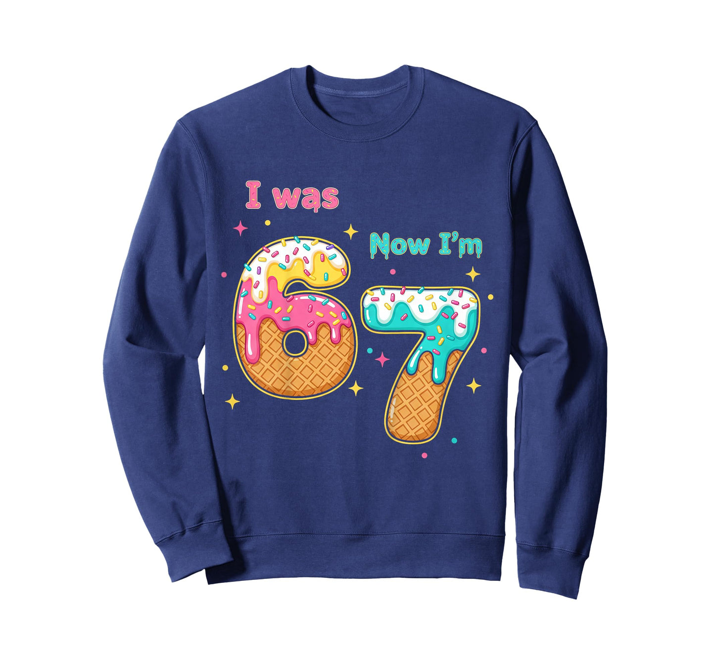 Kids 6-7 Meme 7 Year Old Birthday I was 6 Now I'm 7 67 Birthday T-Shirt