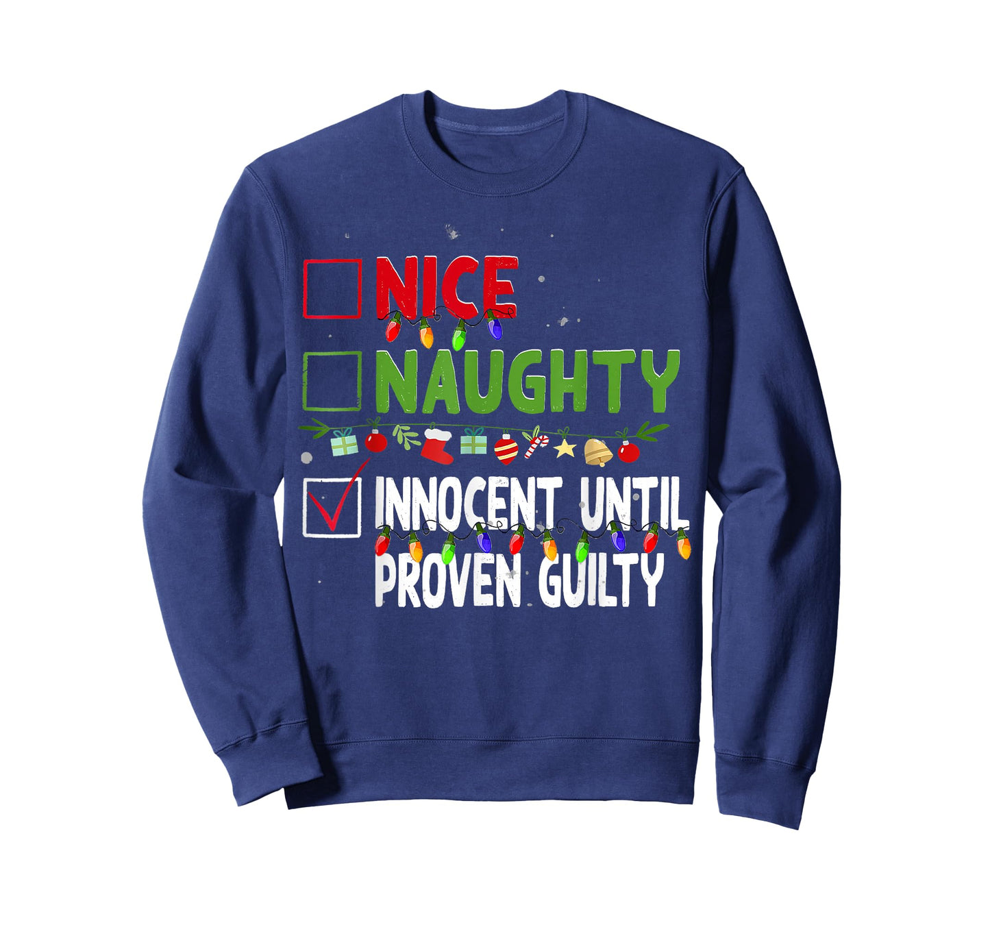 Nice Naughty Innocent Until Proven Guilty Family Christmas T-Shirt