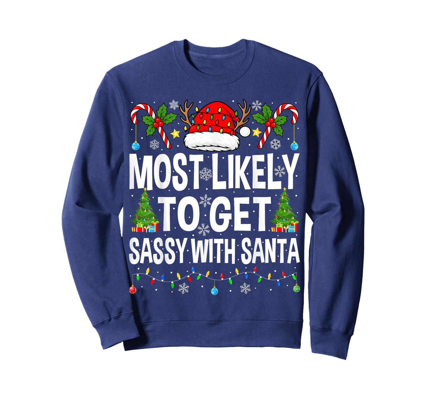 Most Likely to Get Sassy with Santa Xmas Matching Christmas T-Shirt