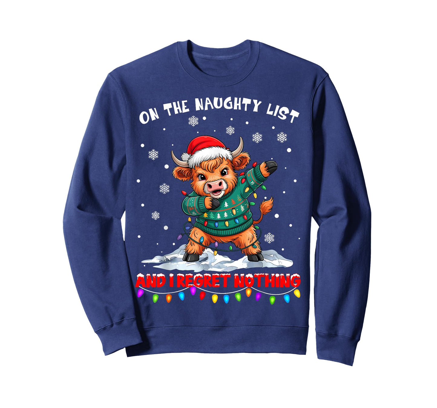On The Naughty List and Regret Nothing Christmas Cow T-Shirt