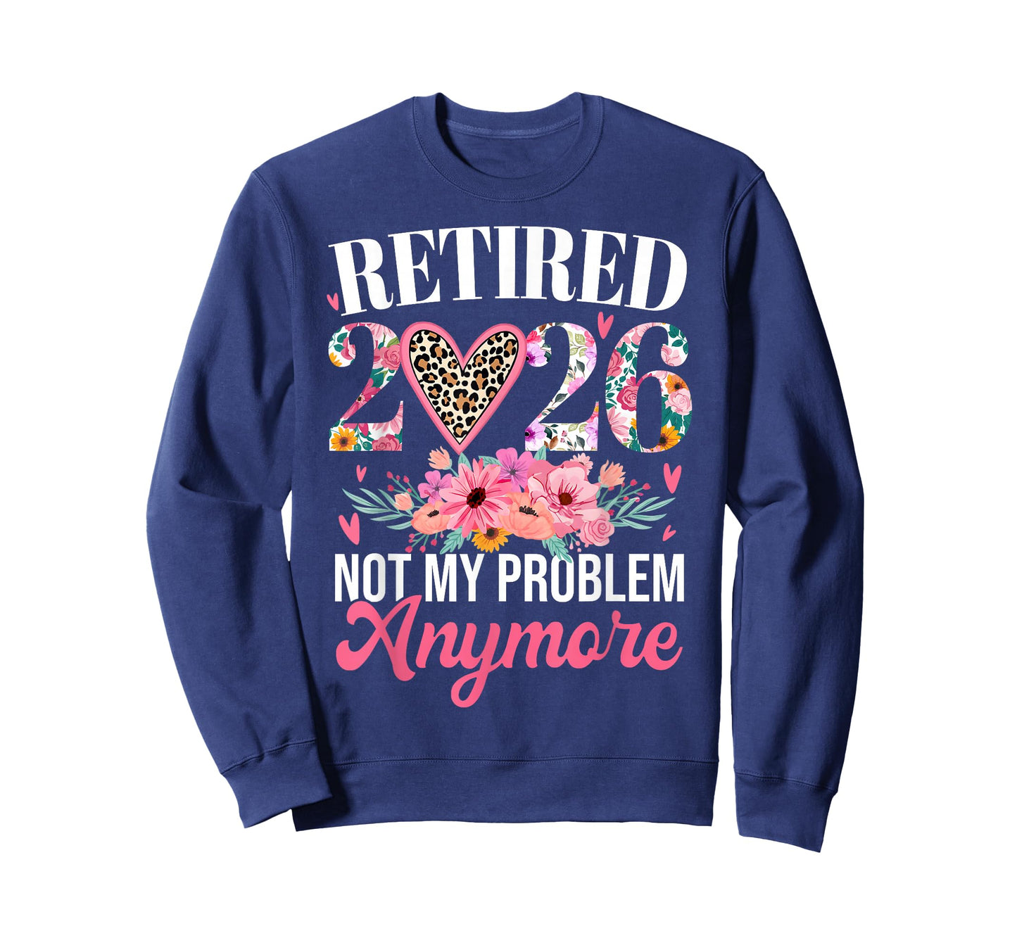 Retired 2026 Not My Problem Anymore Retirement Leopard Women T-Shirt