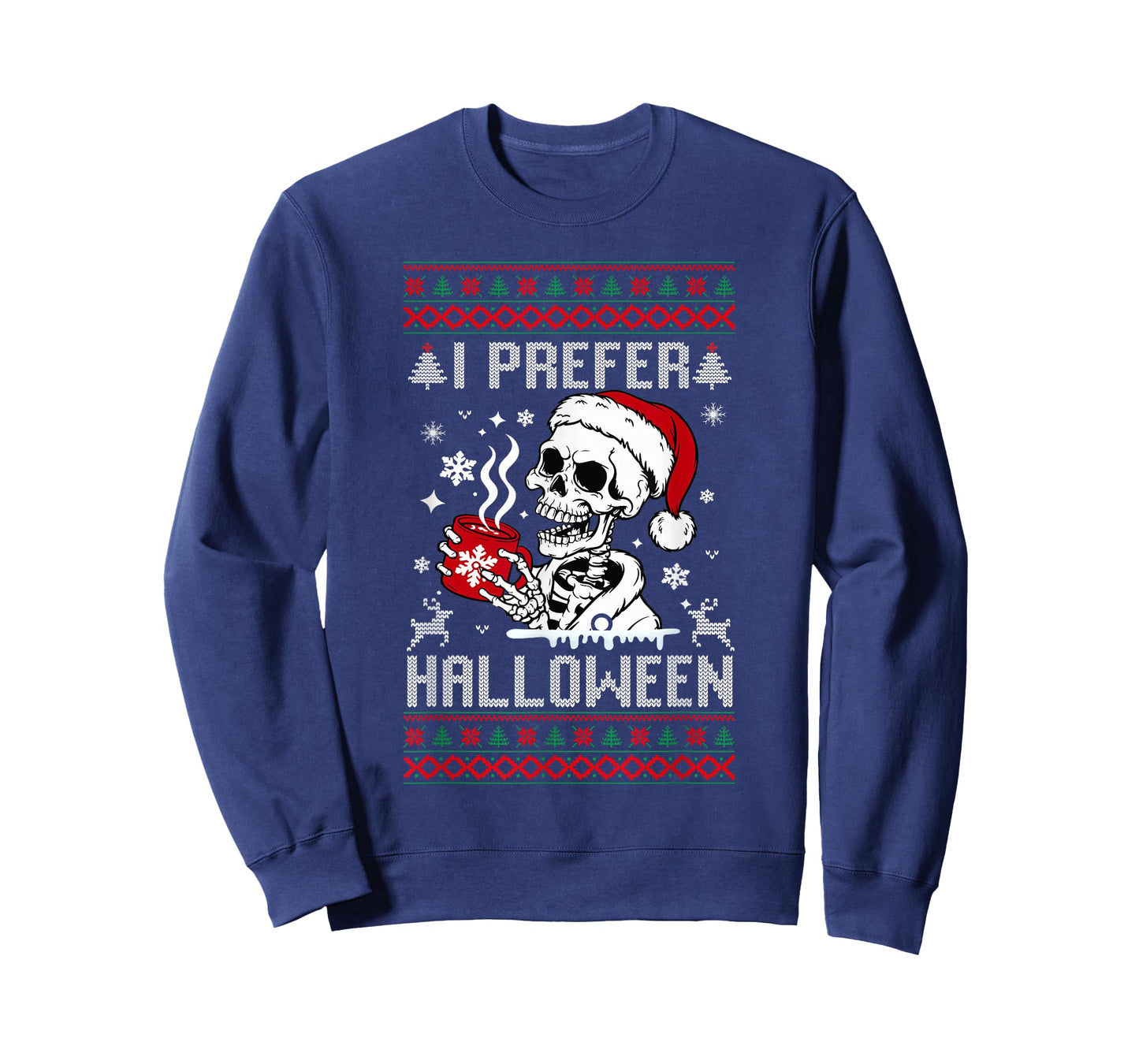 I Prefer Halloween Christmas Sweater Skeleton Ugly Xmas T-Shirt