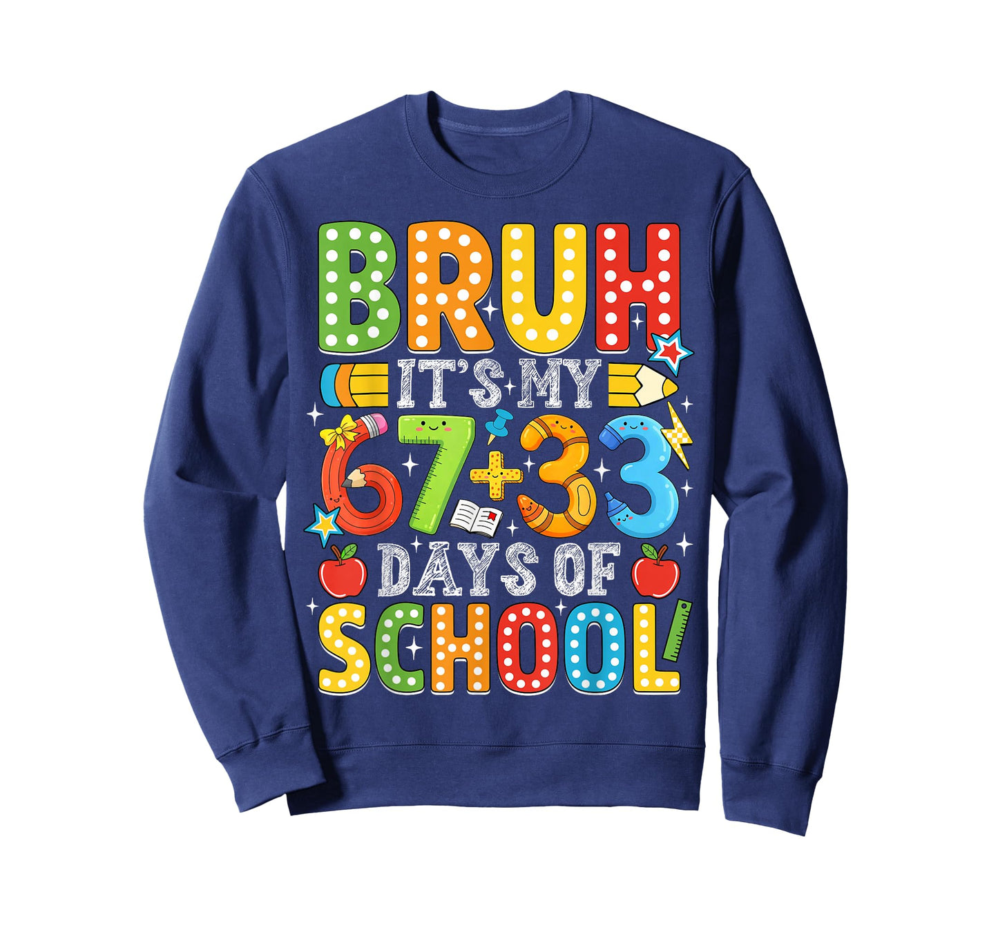 Bruh Its My 67 33 Days of School Funny Boys Kids 100th Day T-Shirt