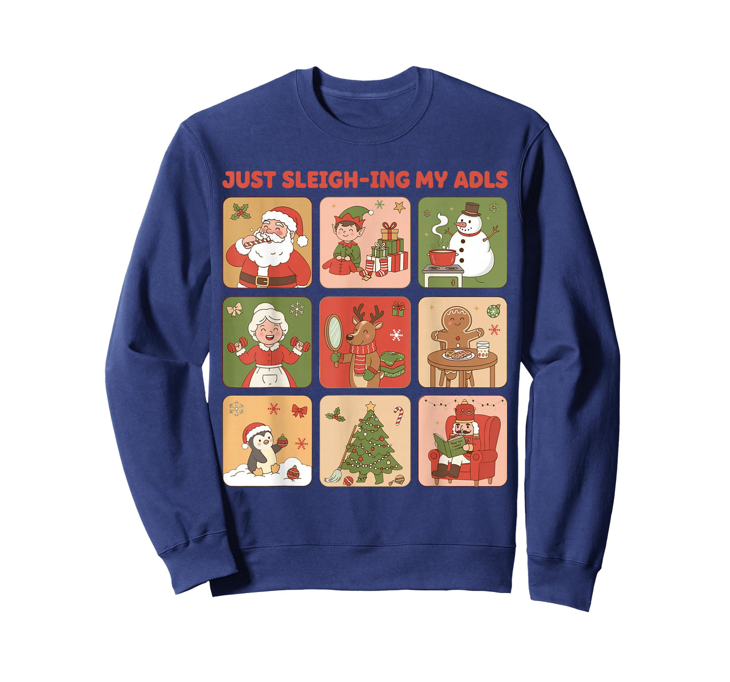Just Sleigh-ing My ADLS Xmas Characters Occupational Therapy T-Shirt