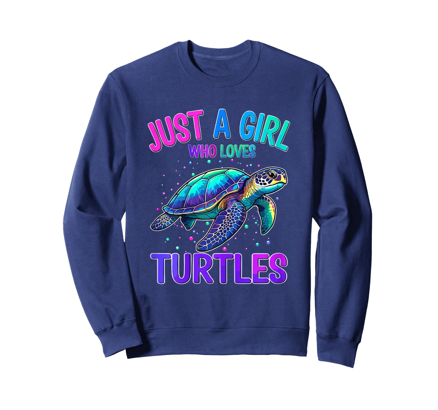 Turtle Cute Sea Ocean Colorful Just A Girl Who Loves Turtles T-Shirt