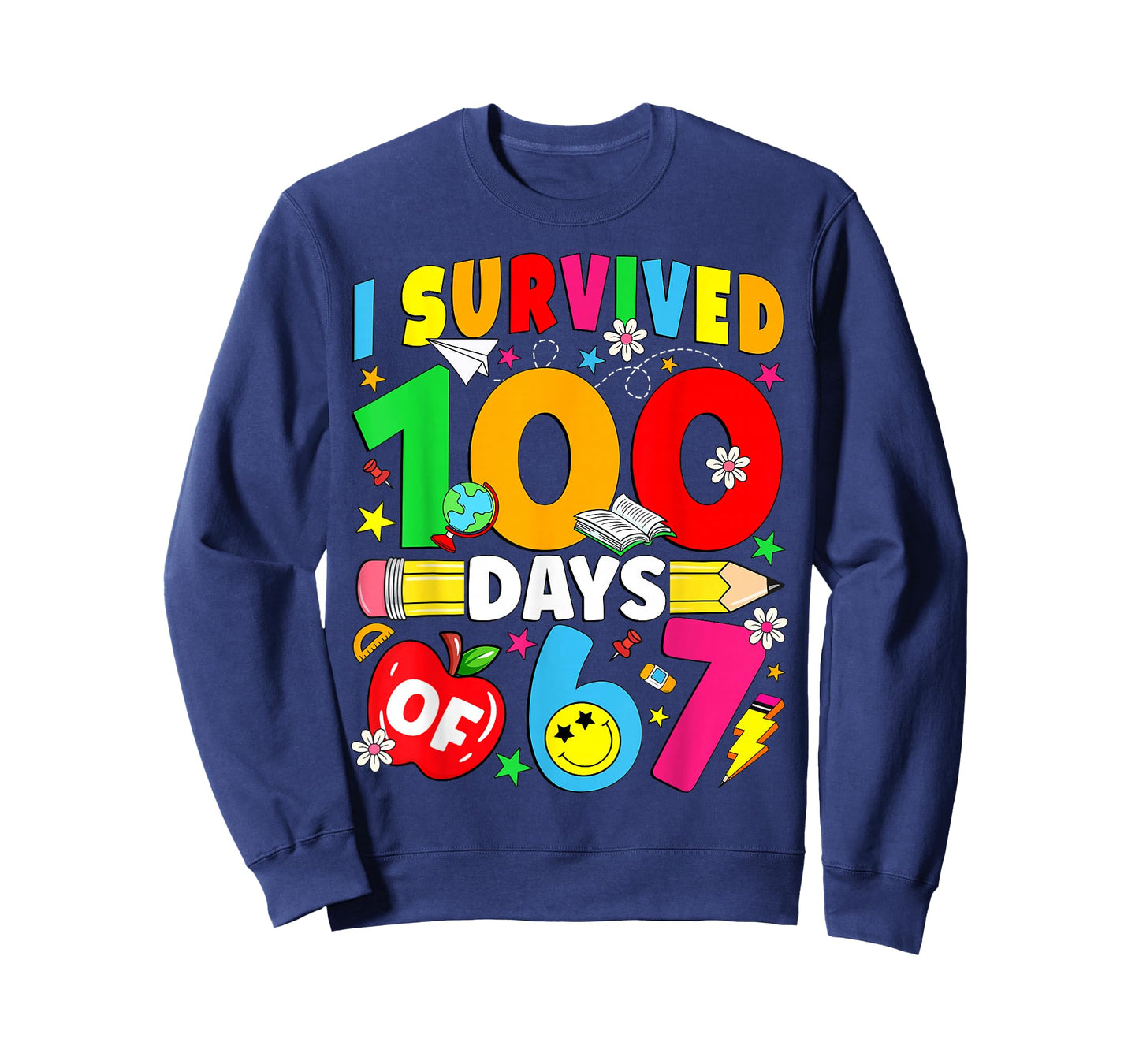 I Survived 100 Days of 67 100th Day of School Kids Teacher T-Shirt