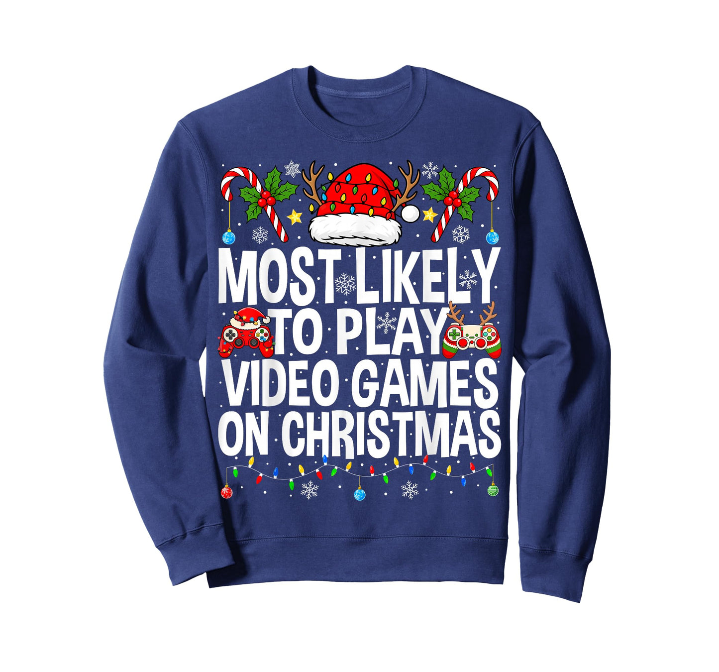 Most Likely to Play Video Games Christmas Gamer Xmas Gaming T-Shirt