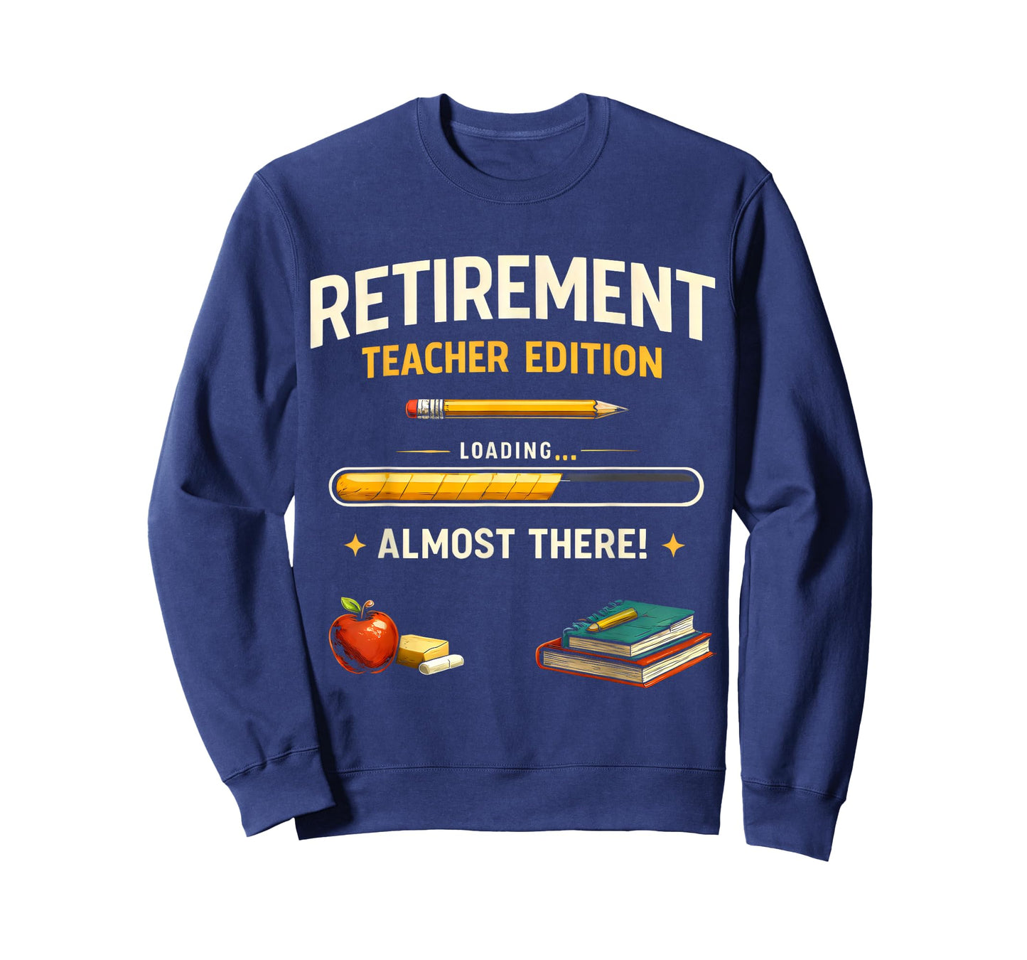 Retirement Teacher Edition Funny Loading Almost Retired T-Shirt