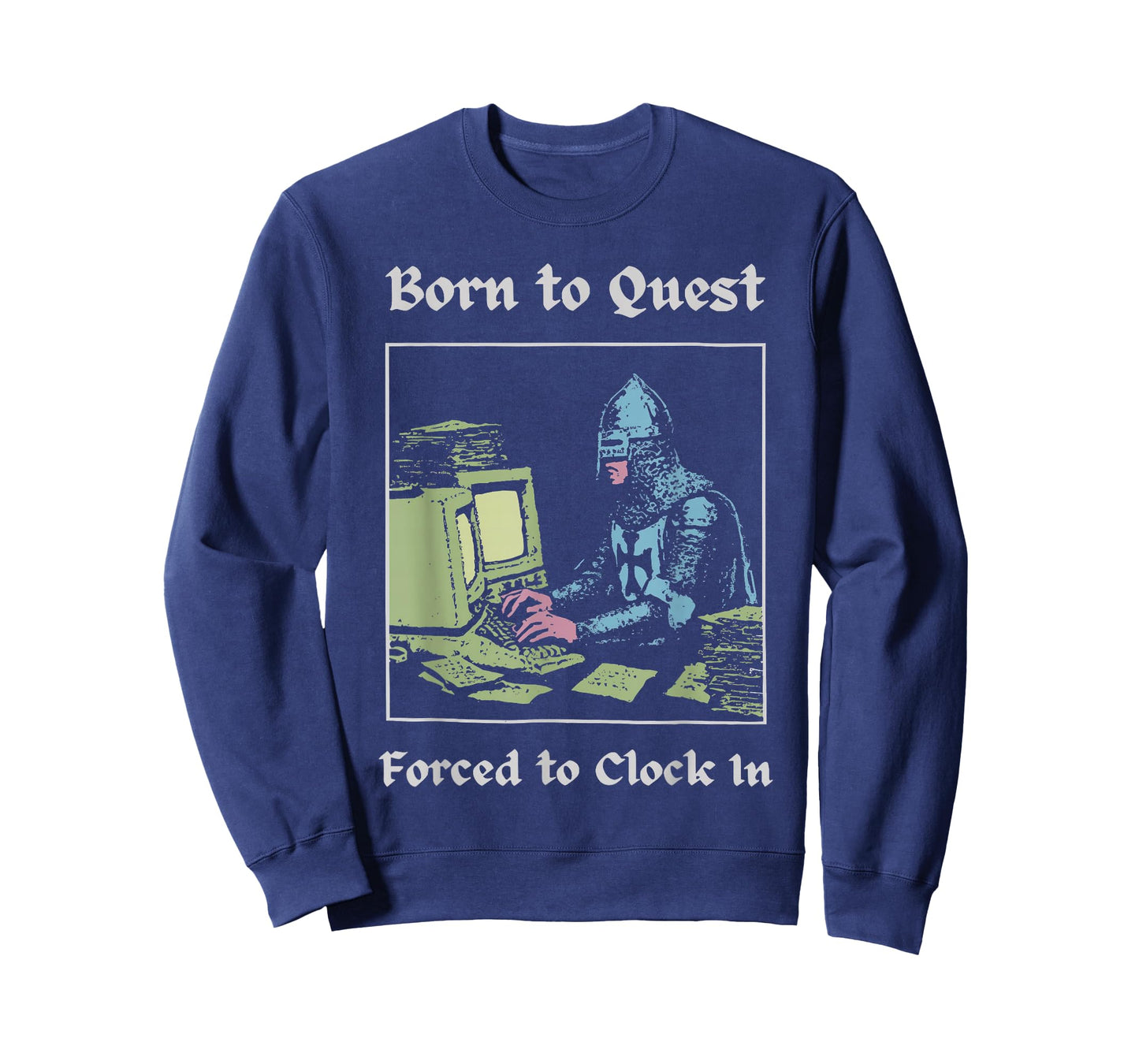 Born to Quest Forced to Clock in Funny Office Art Work Lifes T-Shirt