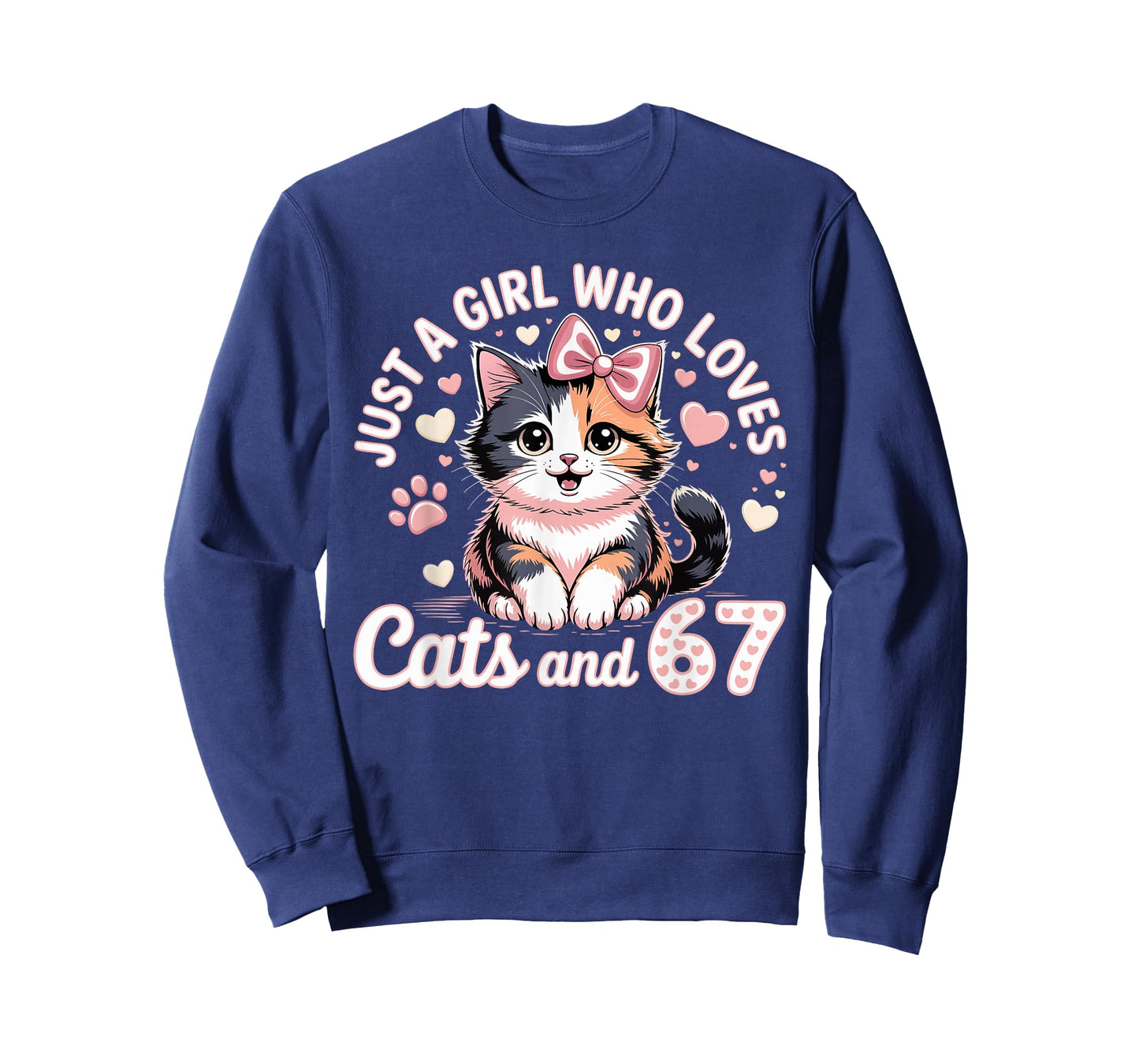 67 Just A Girl Who Loves Cats and Six Seven Women Girls T-Shirt