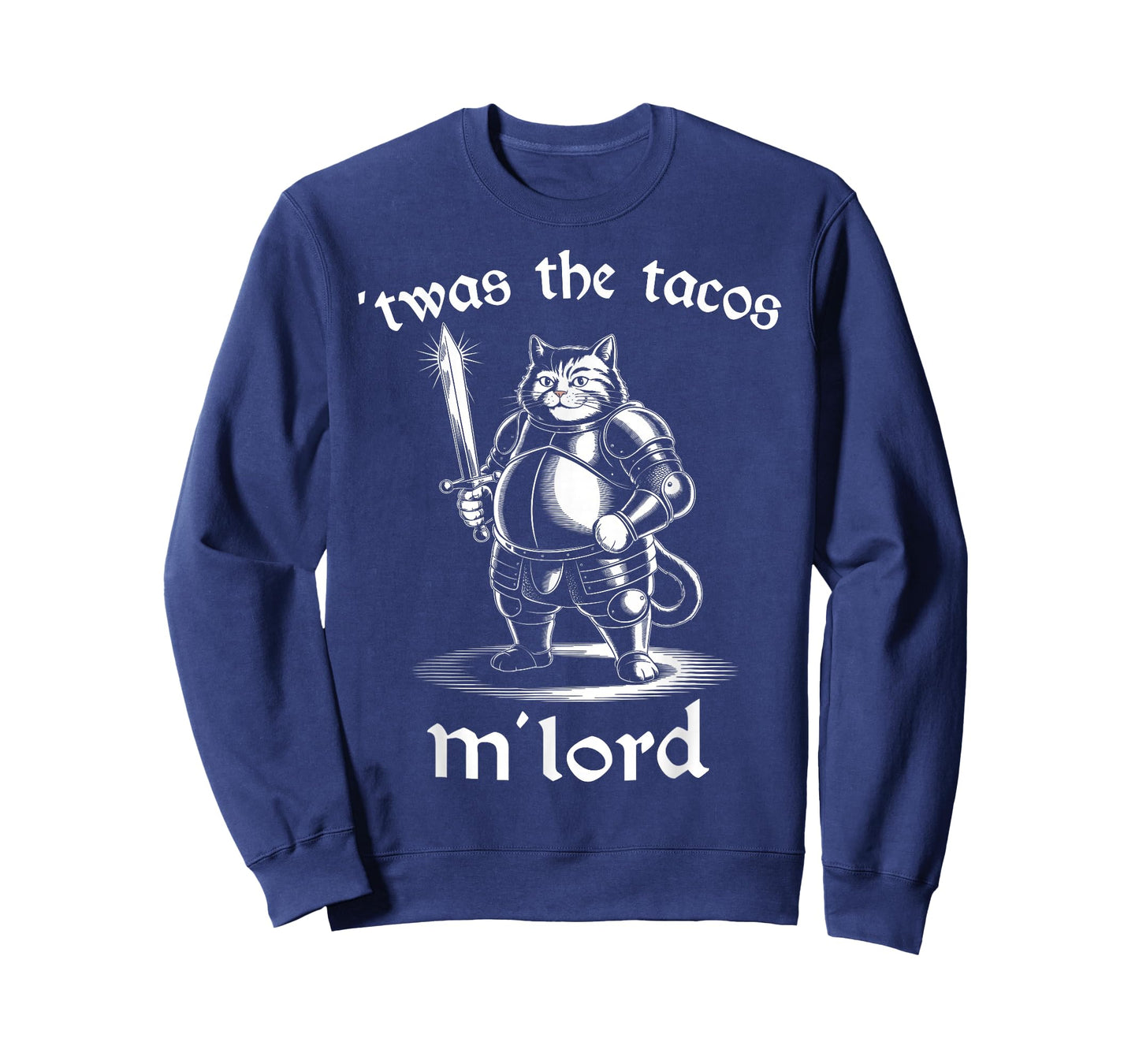 'TWAS The Tacos M'Lord – Funny Medieval Cat T-Shirt