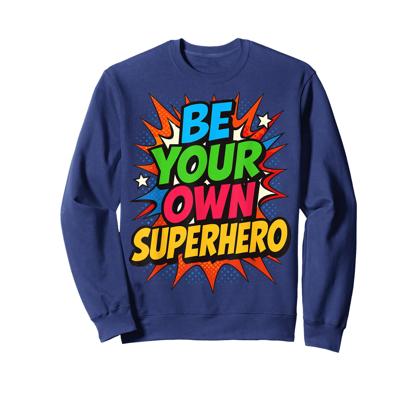 Be Your own Superhero Motivation Quote Mental Health T-Shirt