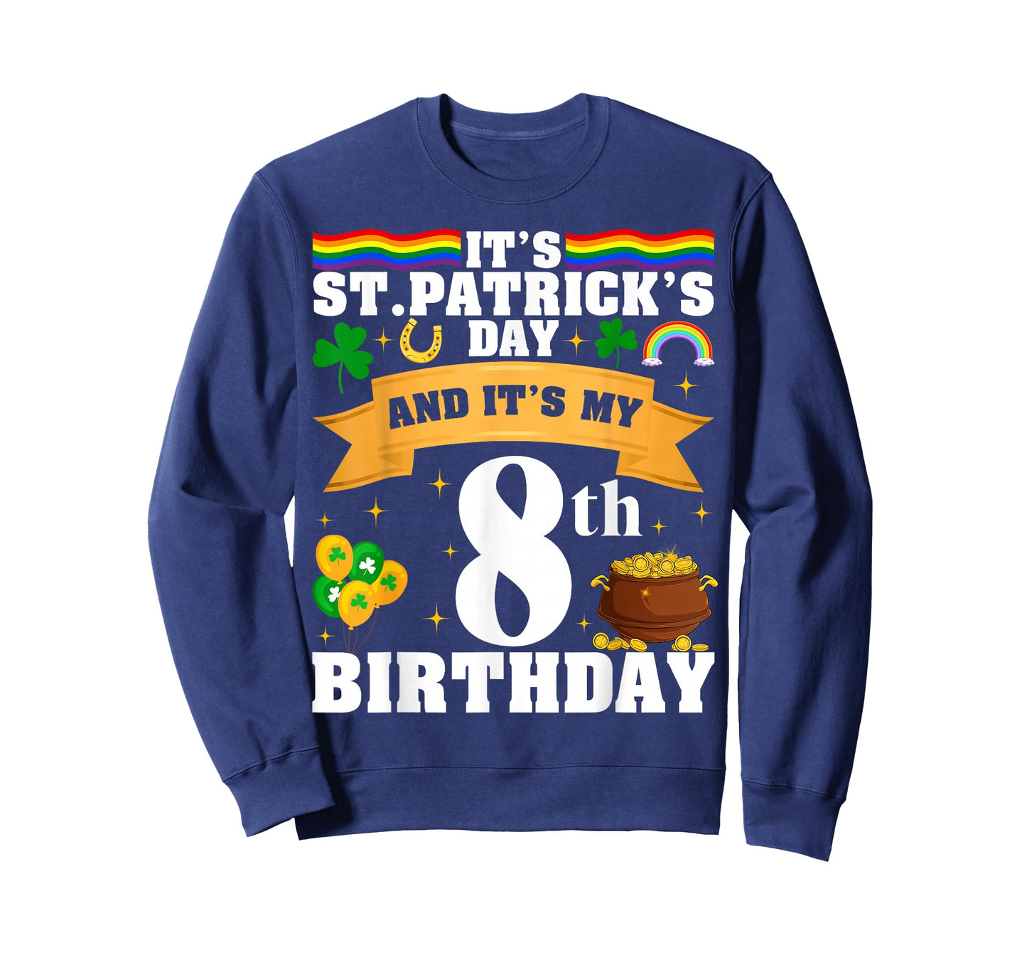 It's St. Patrick's Day and It's My 8th Birthday Party T-Shirt