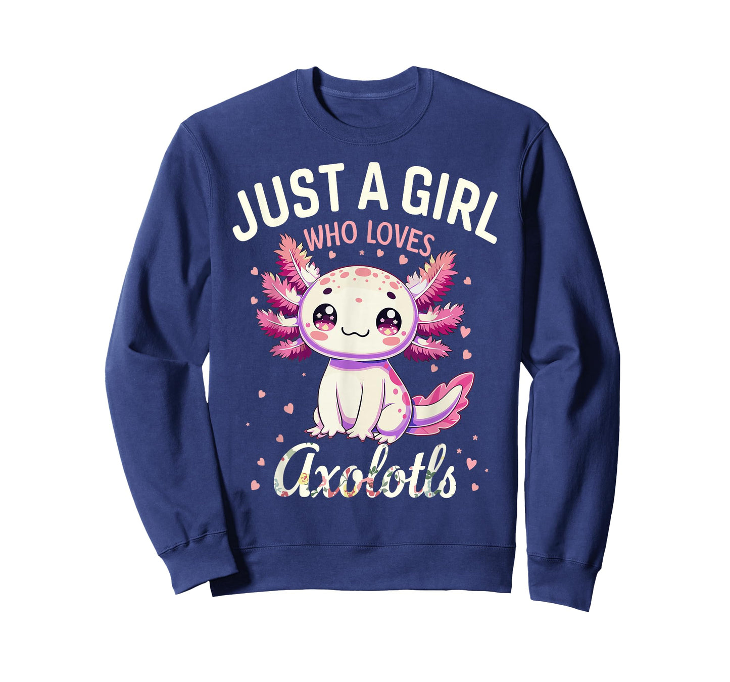 Just a Girl Loves Axolotls Kawaii Cute Girls Women T-Shirt