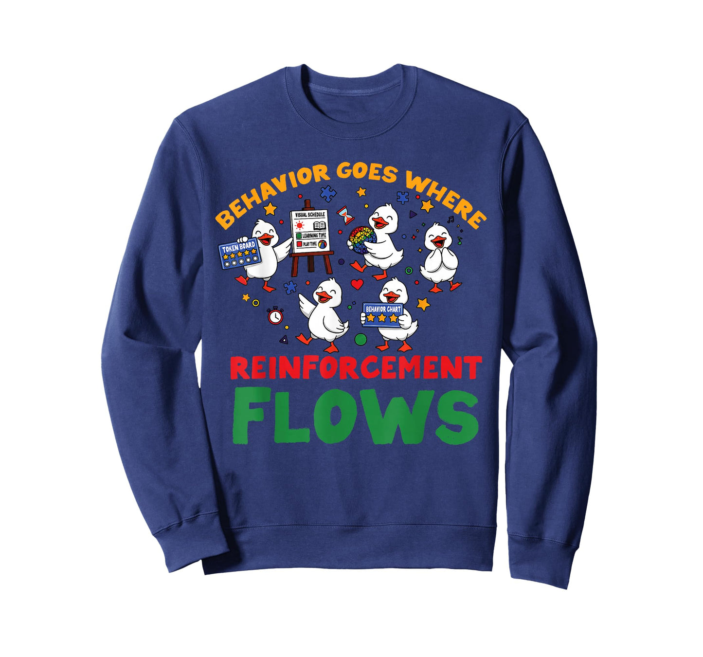 ABA Analyst Behavior Goes Where Reinforcement Flows RBT Duck T-Shirt