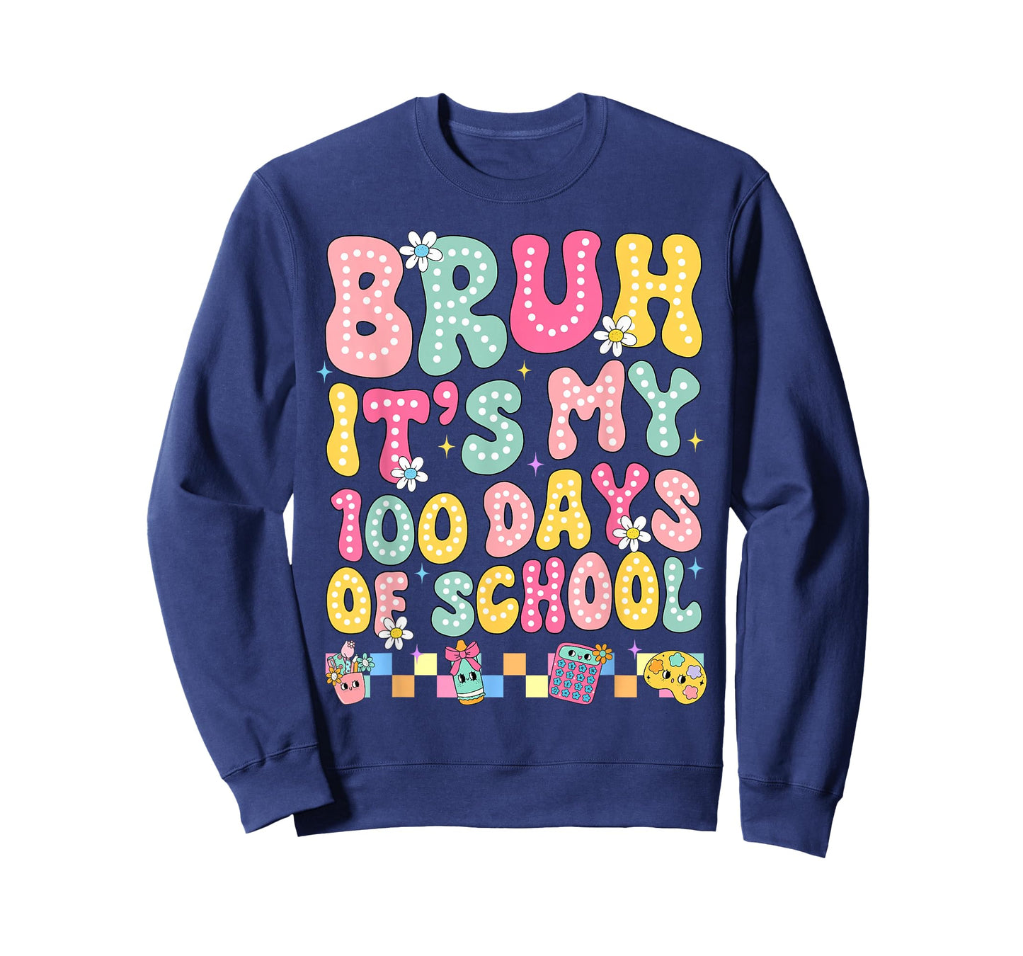 Bruh It's My 100 Days of School Retro 100th Day of School T-Shirt