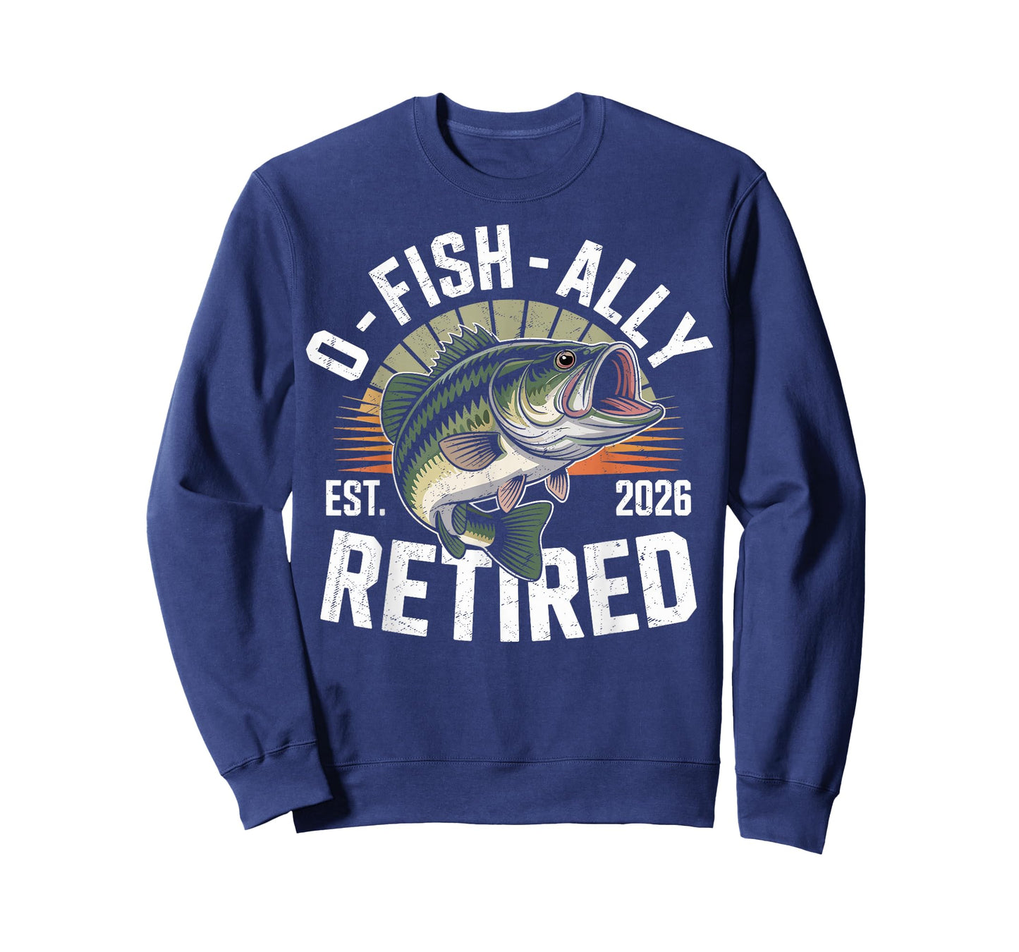 O-Fish-Ally Retired 2026 Fisherman Fishing Retirement Men T-Shirt
