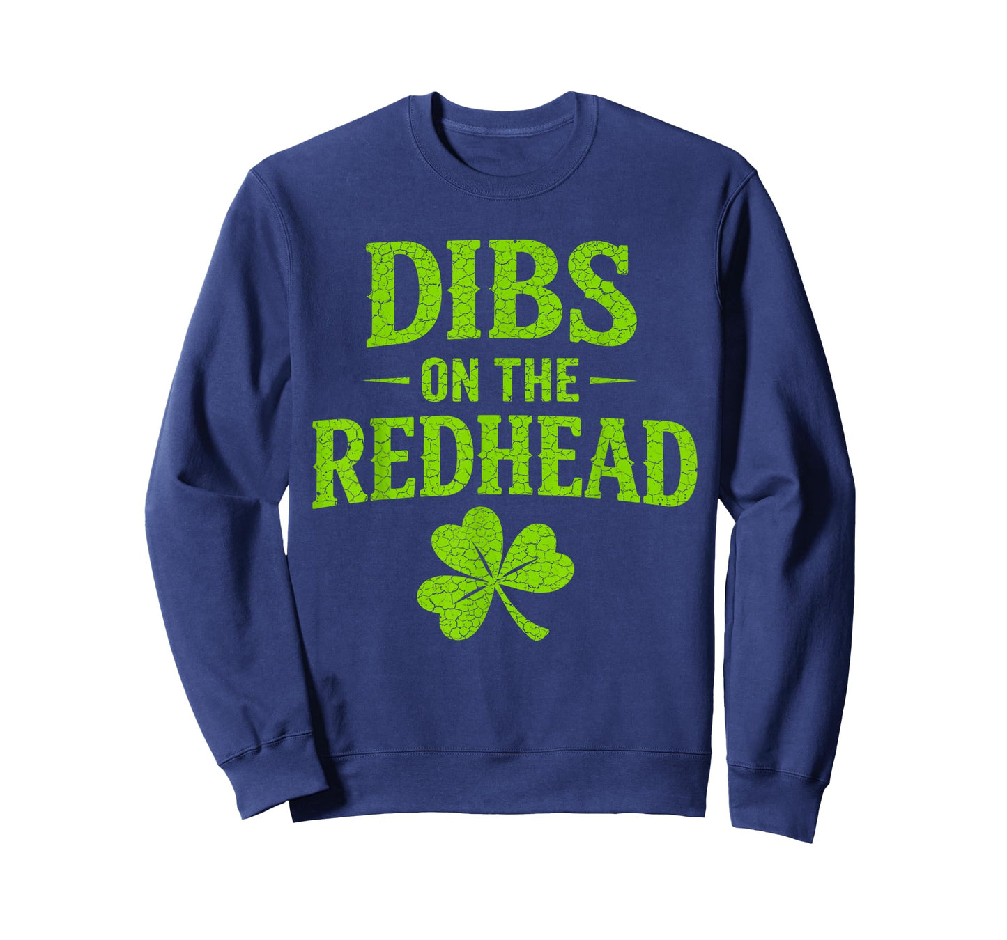 St Patricks Day Dibs On The Redhead Shamrock St Paddys Day T-Shirt