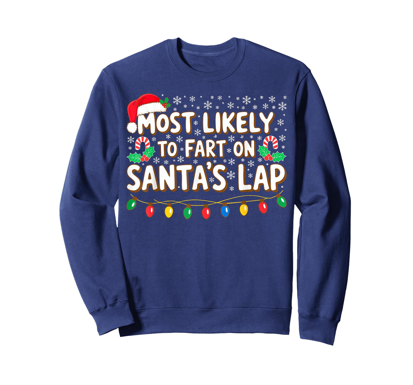 Most Likely to Fart On Santa's Lap Shirt Family Christmas T-Shirt