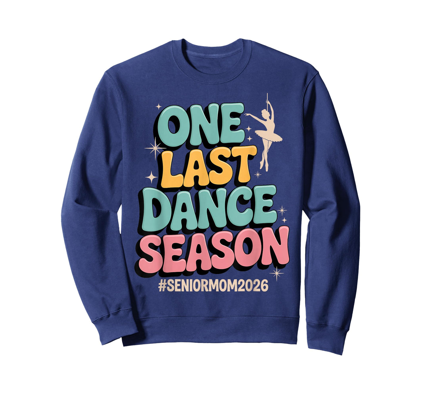 One Last Dance Season Senior Mom 2026 Groovy Dance T-Shirt