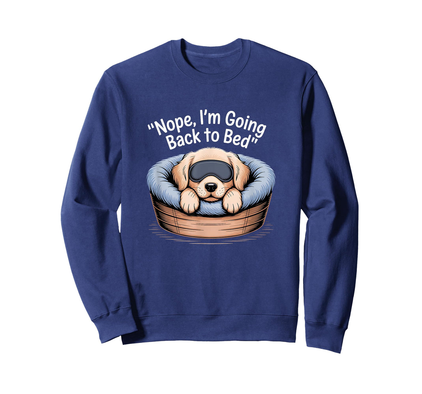 Nope, I'm Going Back to Bed Funny Cute Sleepy Puppy Dog T-Shirt
