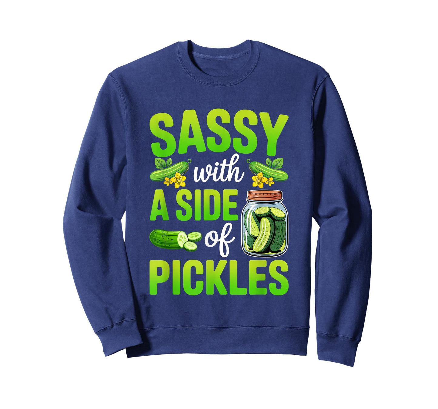 Pickle Lover Funny Sassy with A Side of Pickles T-Shirt