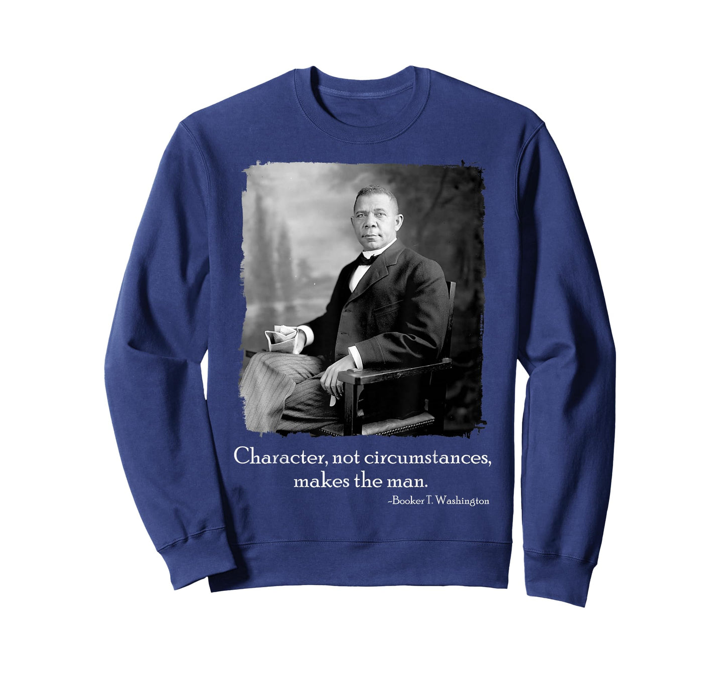 Booker Taliaferro Washington Quote on Character Make The Man T-Shirt