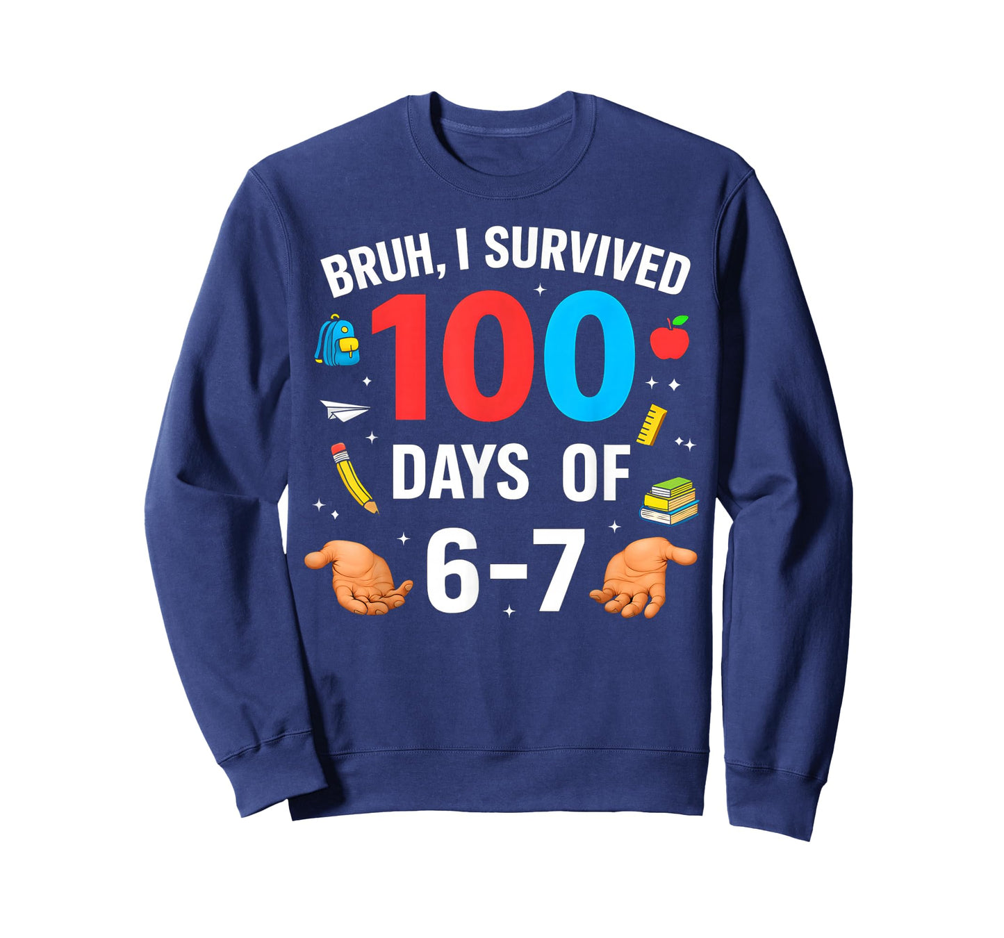 Funny 67 100th Day of School Teacher 100 Days 6 7 Bruh Meme T-Shirt