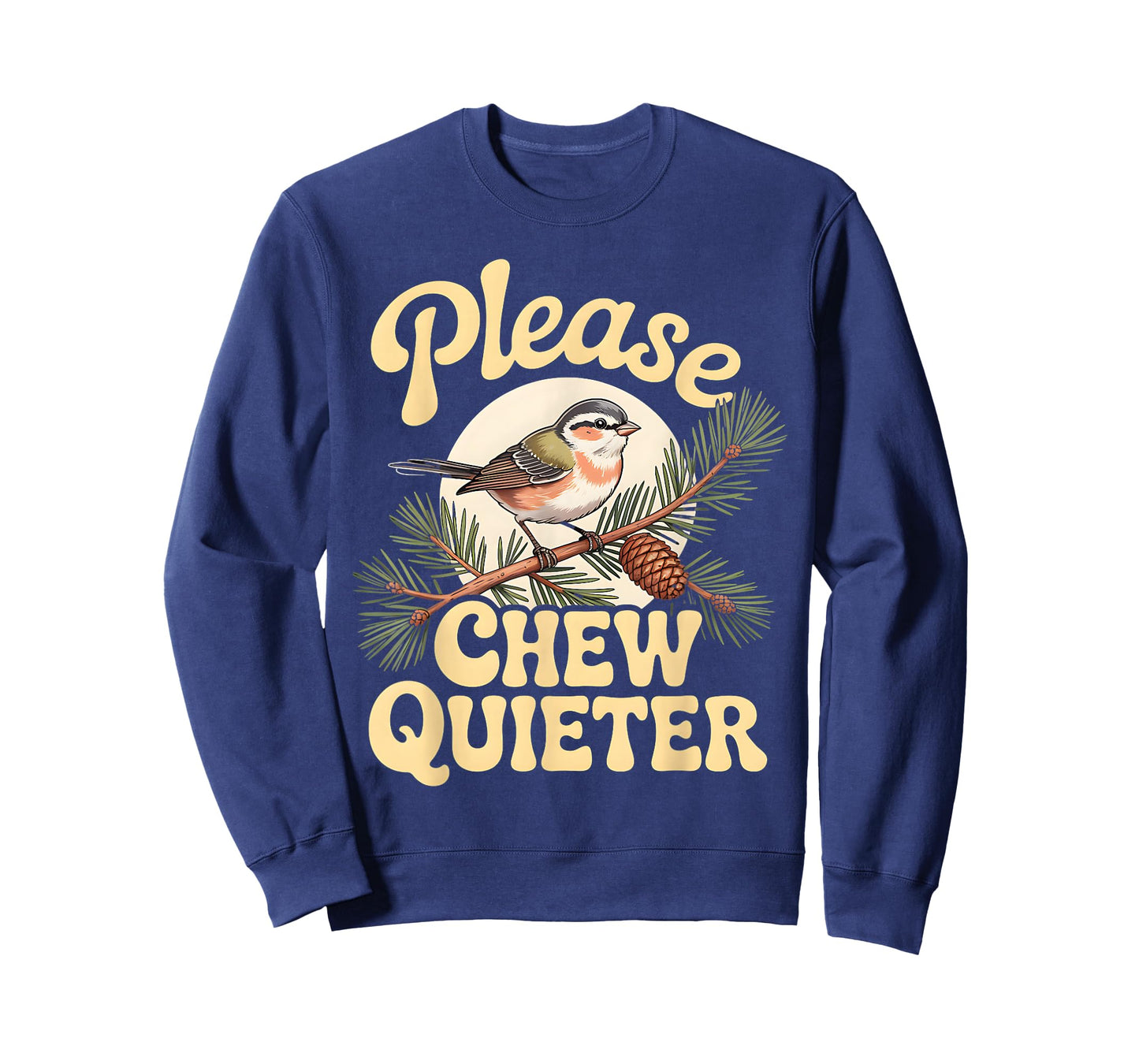Please Chew Quieter Funny Bird Saying T-Shirt