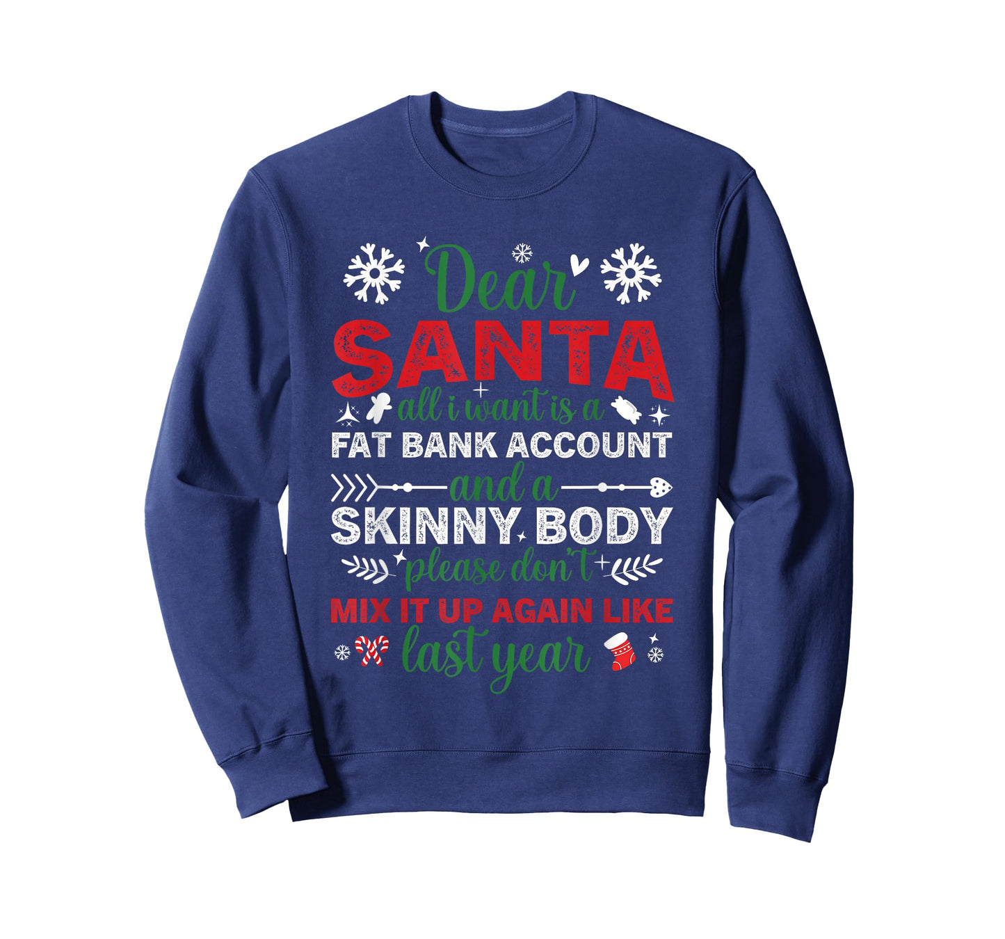 Dear Santa Fat Bank Account Skinny Body Funny Christmas T-Shirt