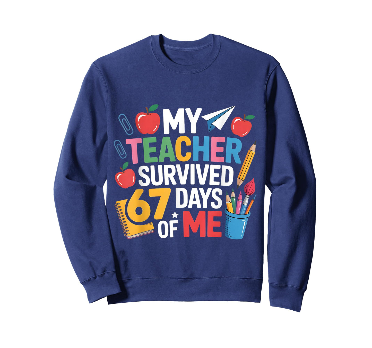 Teacher Survived 67 Days of me for 67th Day School Student T-Shirt