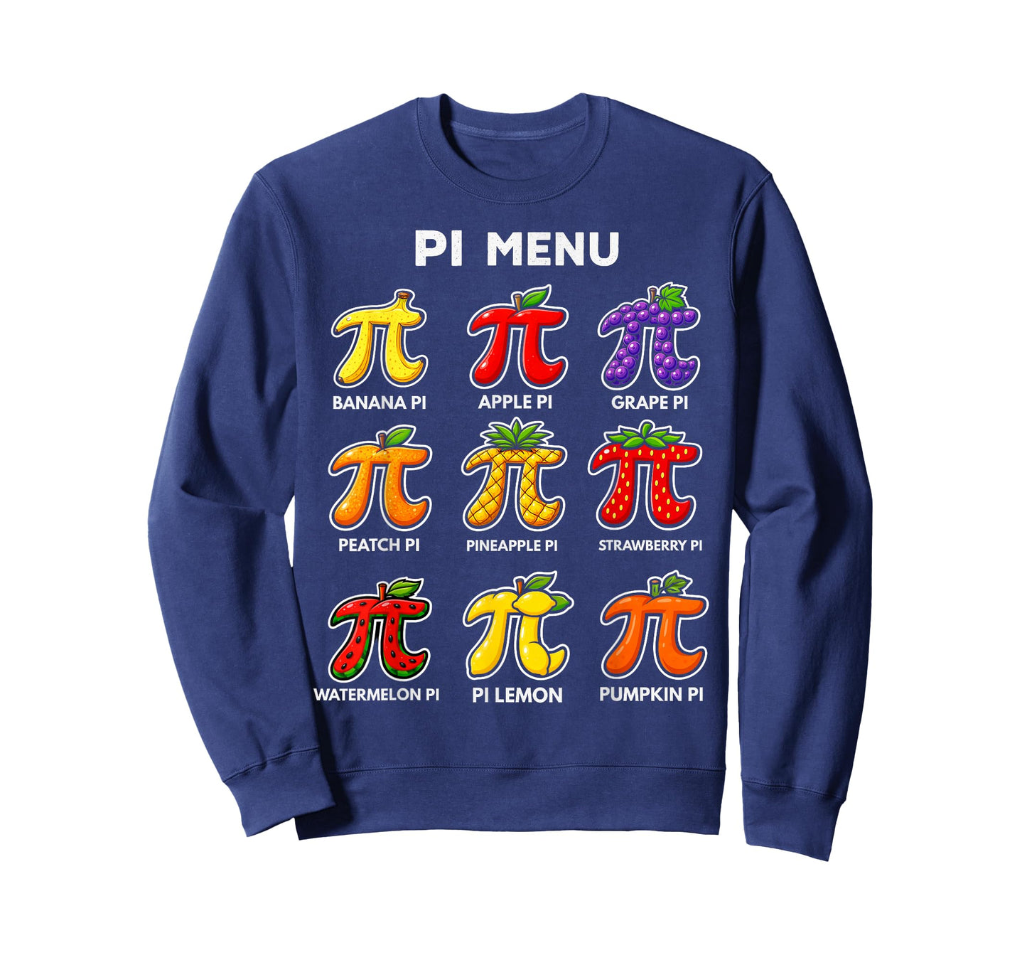 Pi Day 3.14 Pi Menu Funny Fruit Pie Menu Teachers Math Lover T-Shirt