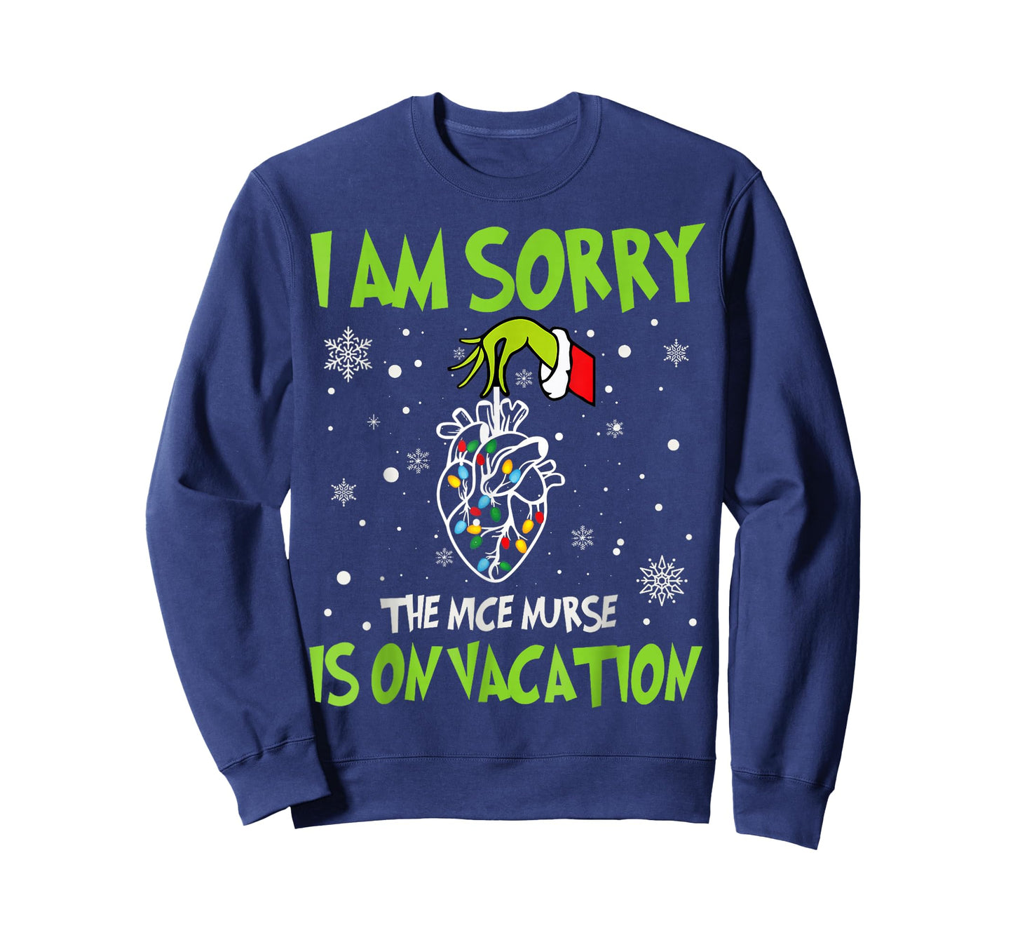 Christmas I Am Sorry The Nice Nurse is On Vacation Heart T-Shirt