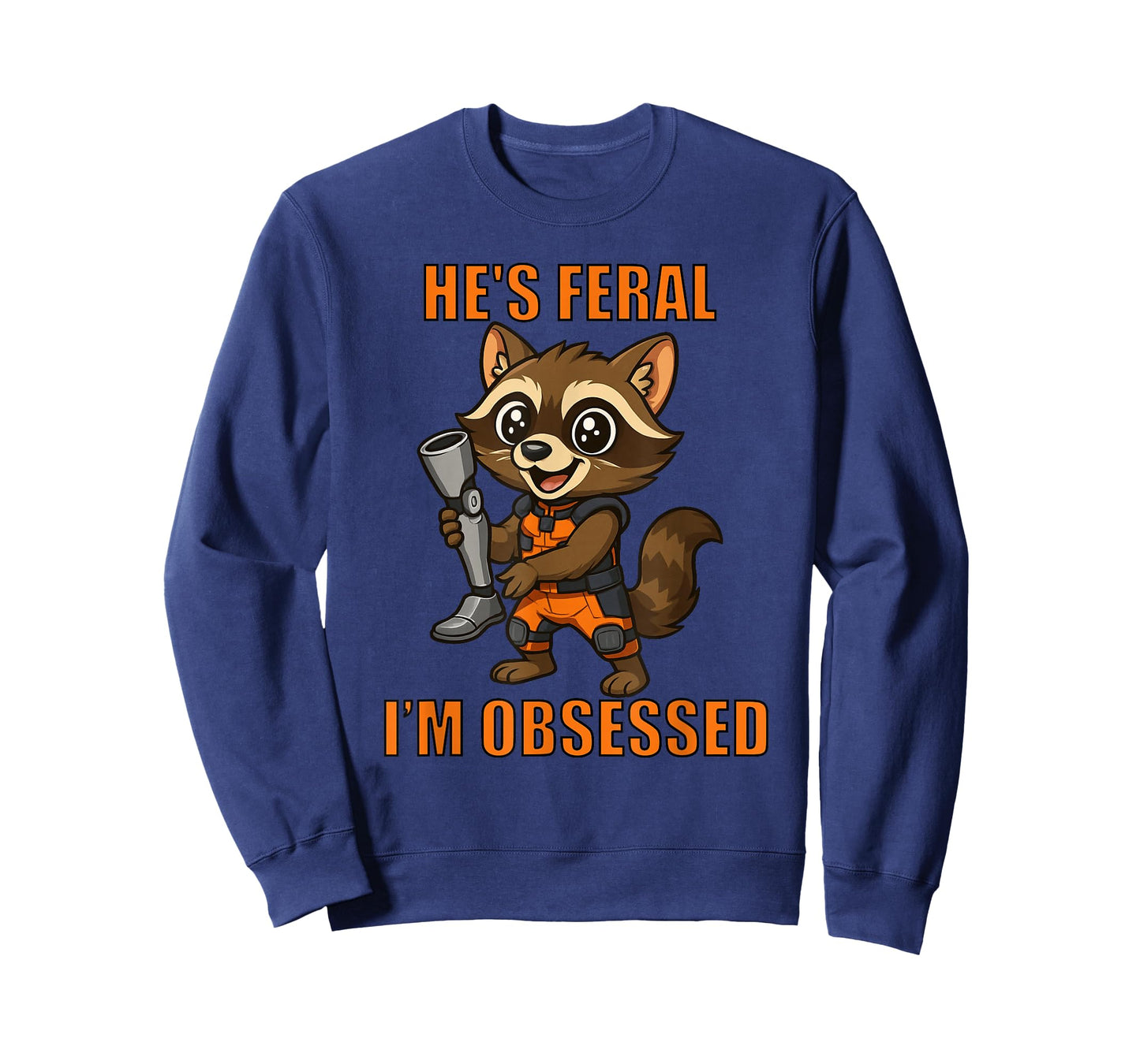 He’s Feral I’m Obsessed - Cartoon Space Raccoon T-Shirt