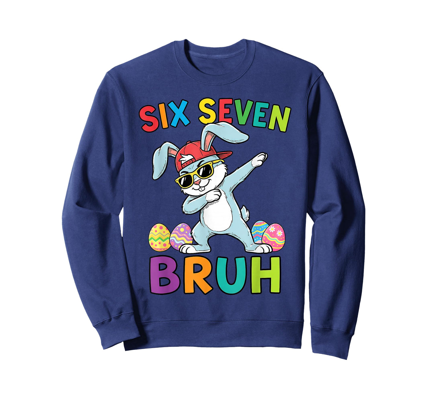 Six Seven Easter Kids Bunny 67 Easter Toddler Teens Boy Girl T-Shirt