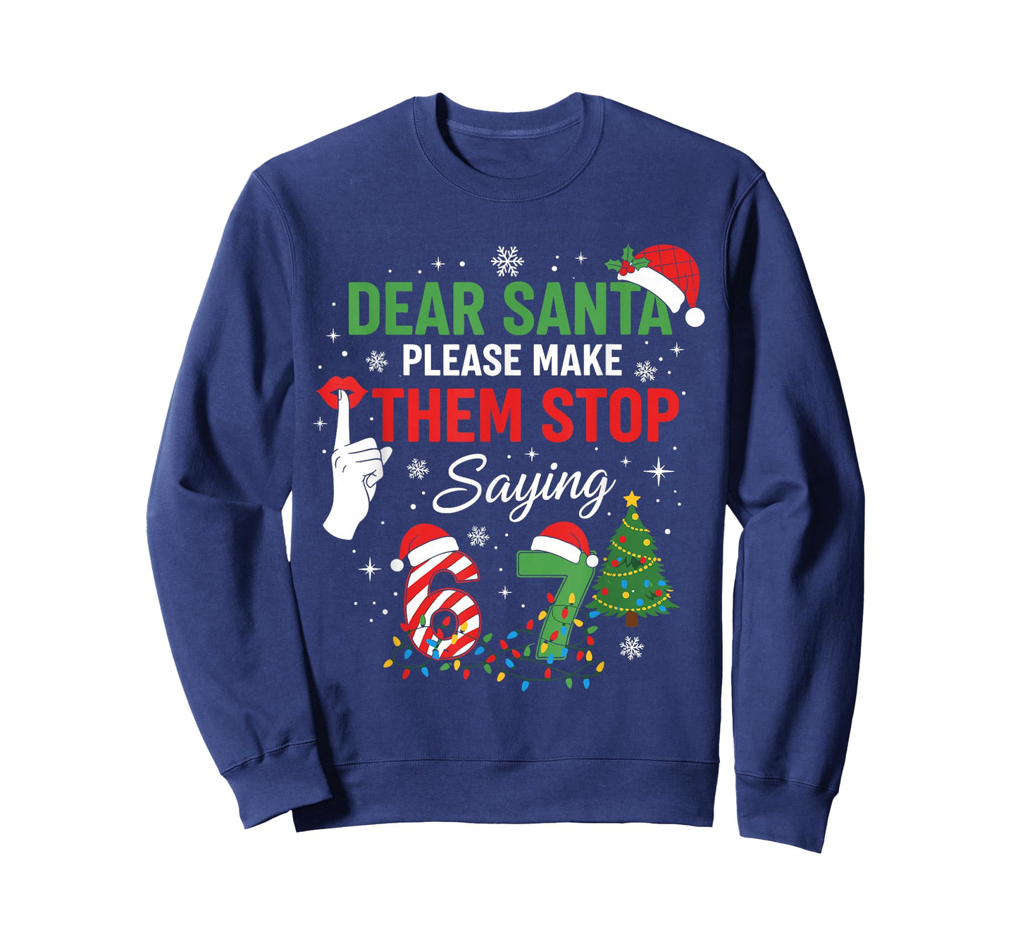 Dear Santa 67 Funny Christmas Six Seven Meme Men Women T-Shirt