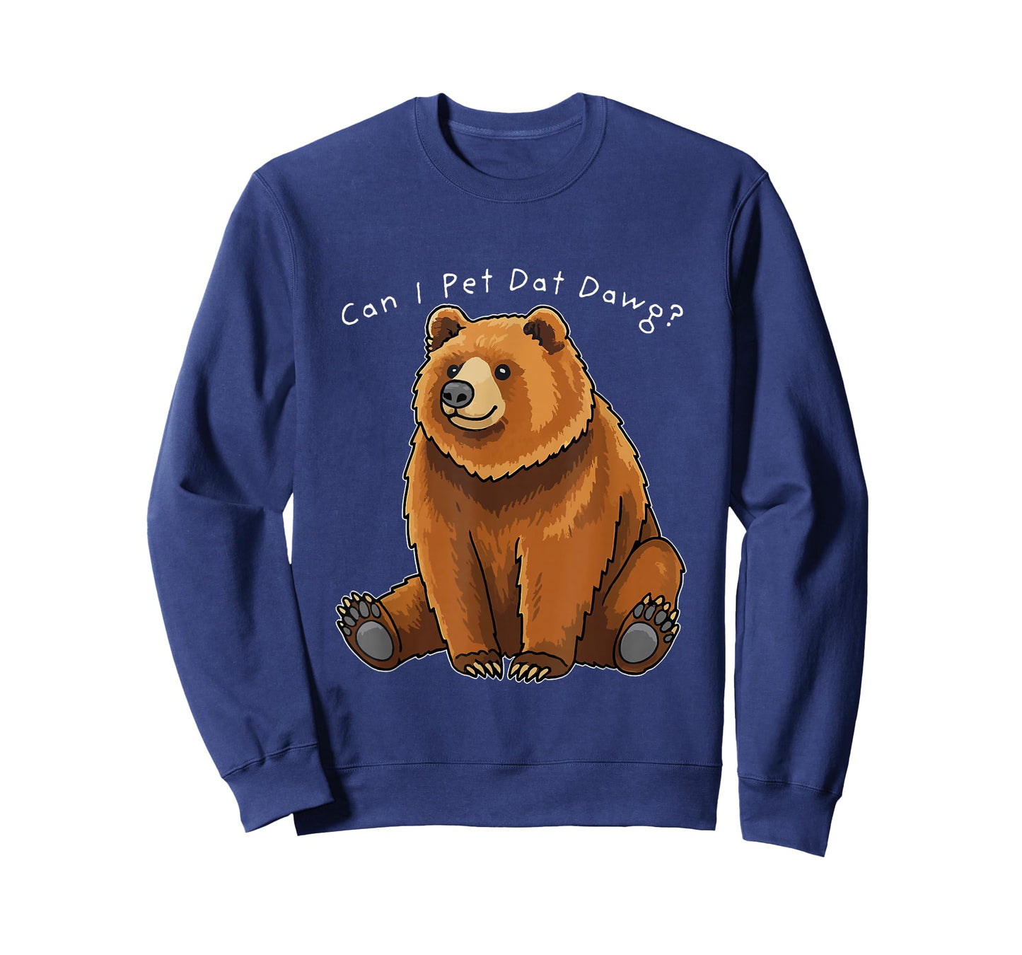 Can I Pet Dat Dawg Funny Bear Meme Camping Animal Lovers T-Shirt