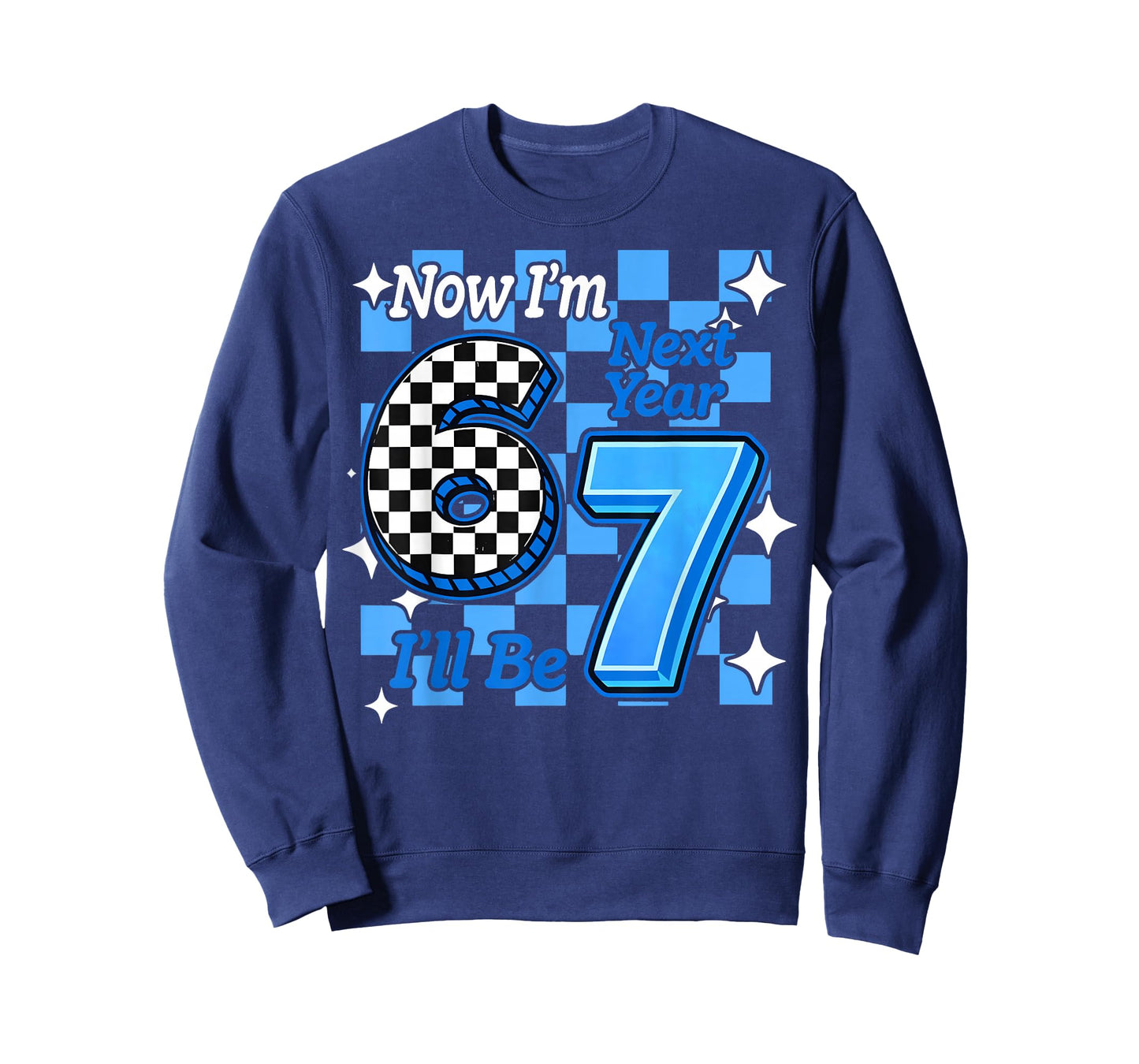Now I'm 6 Next Year I'll be 7 Checked 67 Birthday Boys Gifts T-Shirt