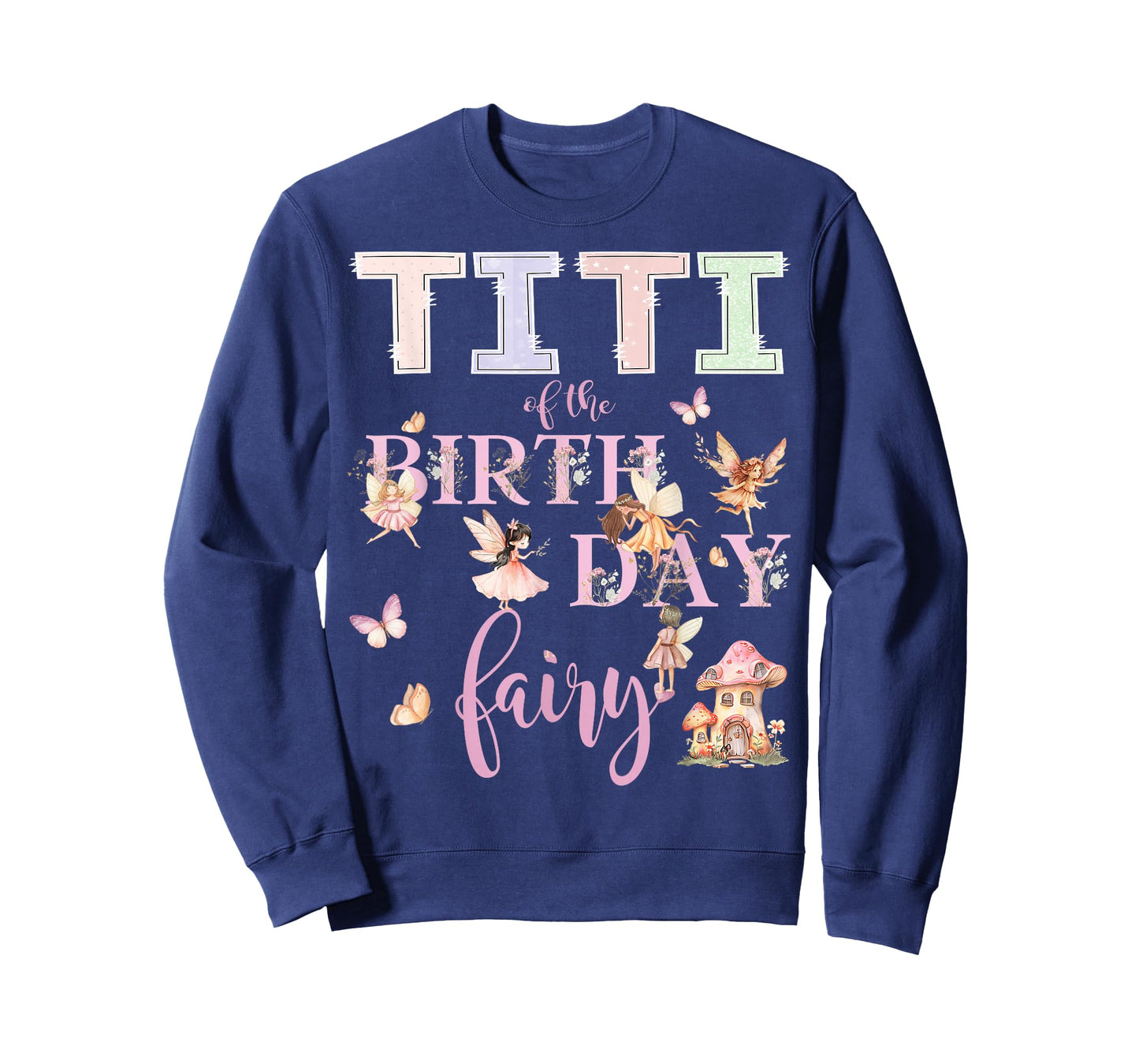 Titi of The Birthday Fairy Birthday Girl Magical Family T-Shirt