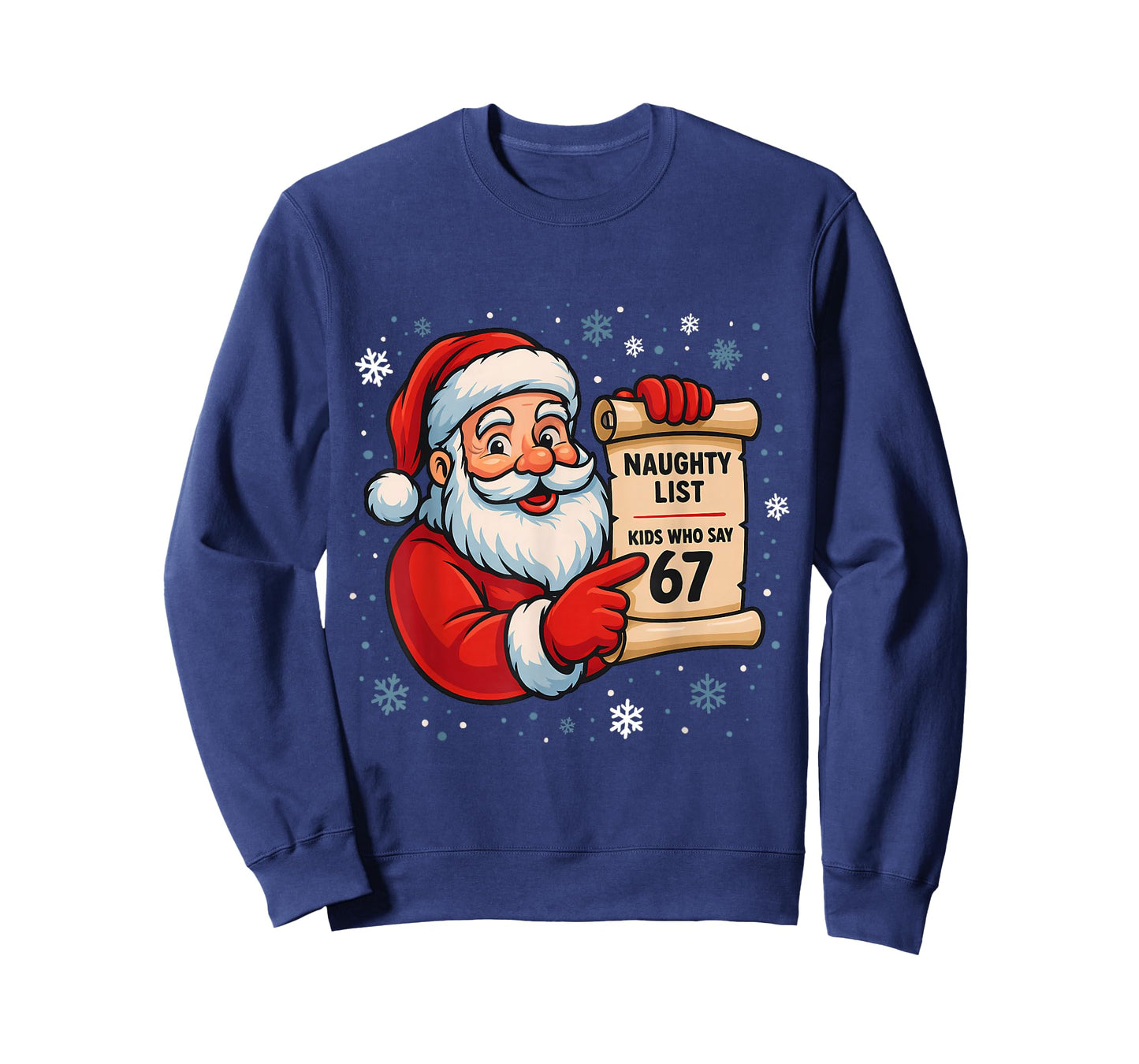 Naughty List Kids Who Say 67 Christmas Six Seven Santa Claus T-Shirt