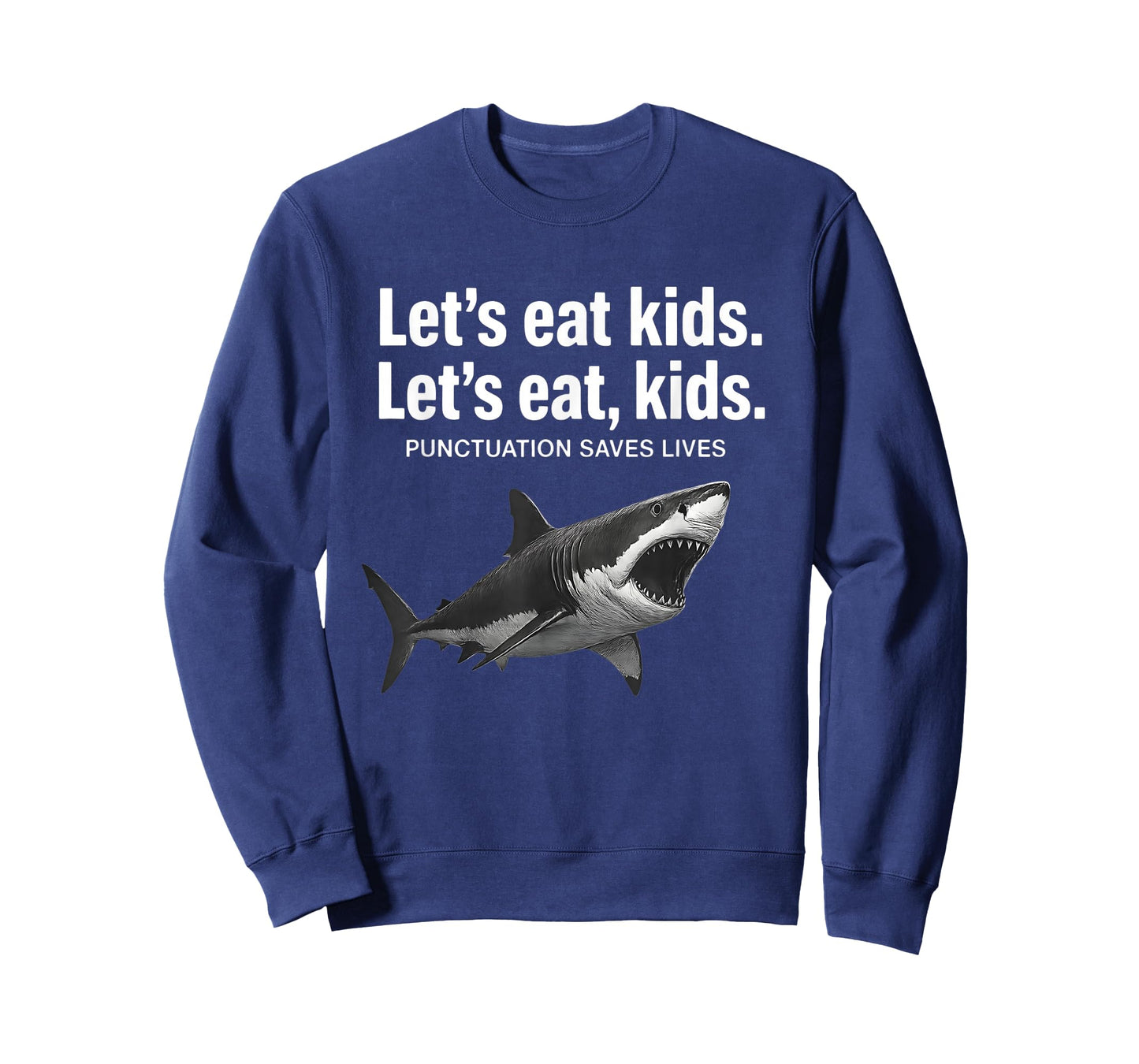Funny Let's Eat Kids Punctuation Saves Lives Grammar Shark T T-Shirt