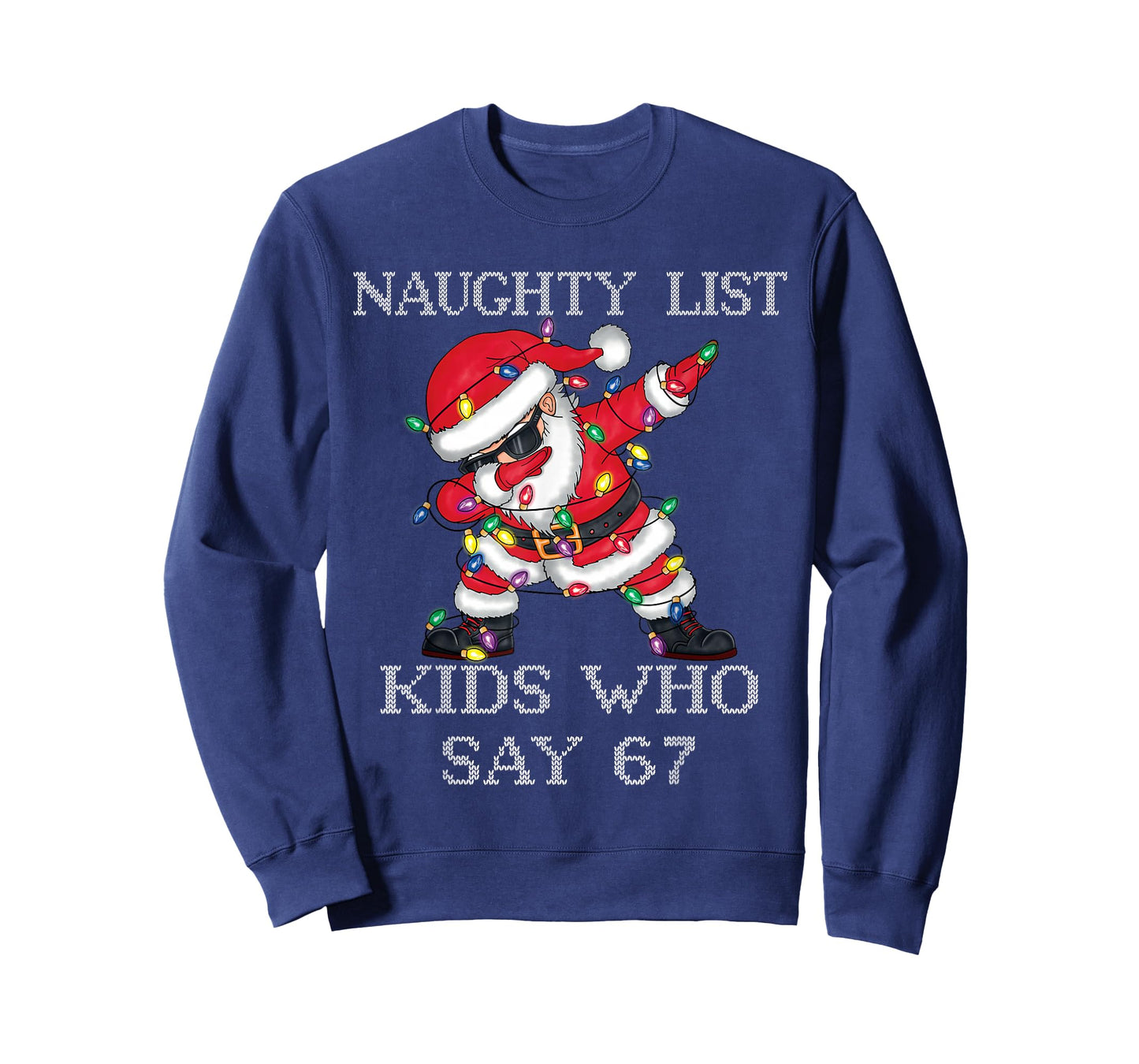 Dabbing Santa Claus Naughty List Kids Who Say 67 Christmas T-Shirt