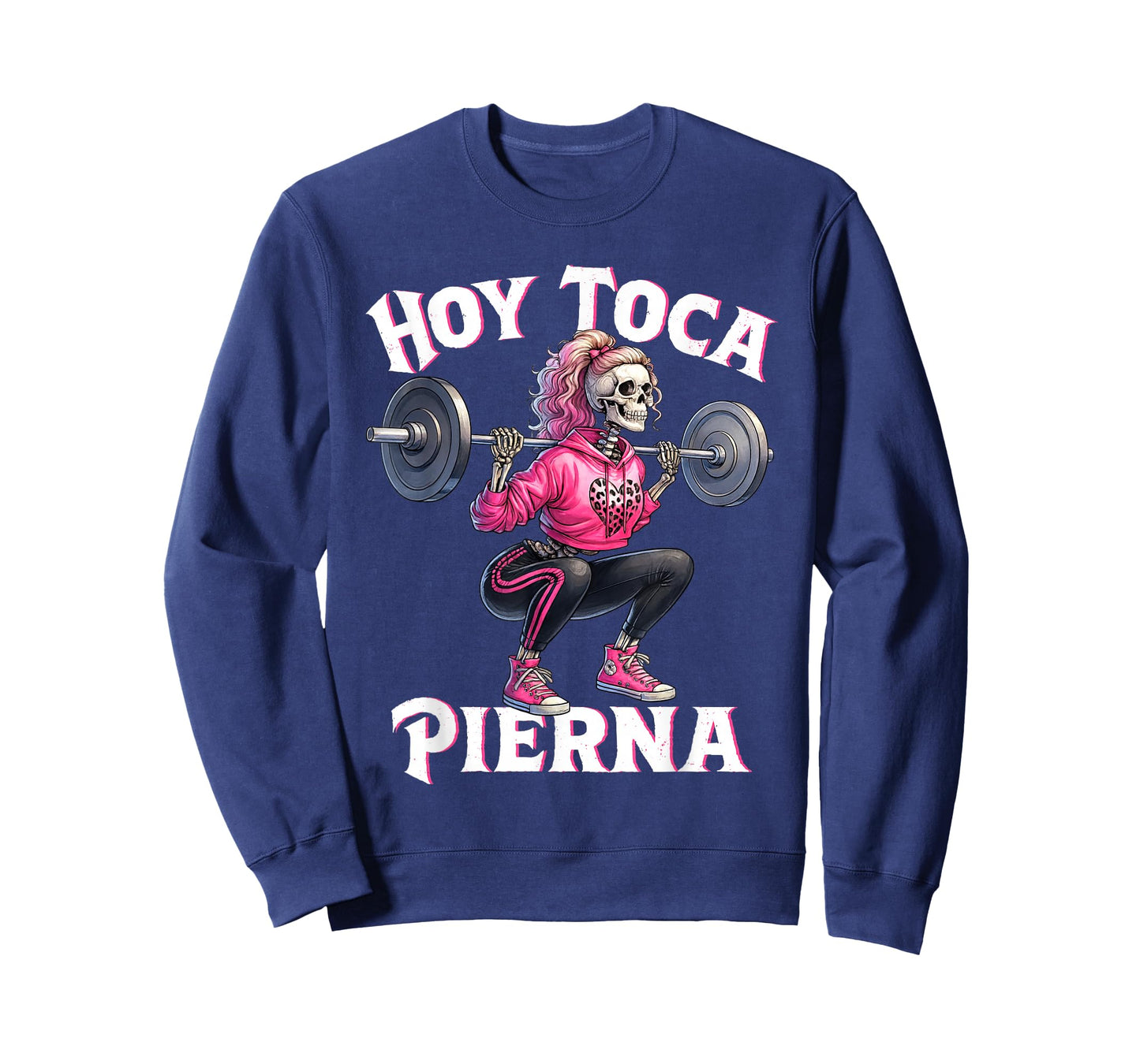 Hoy Toca Pierna Funny Skeleton Girl Squat Workout Gym T-Shirt