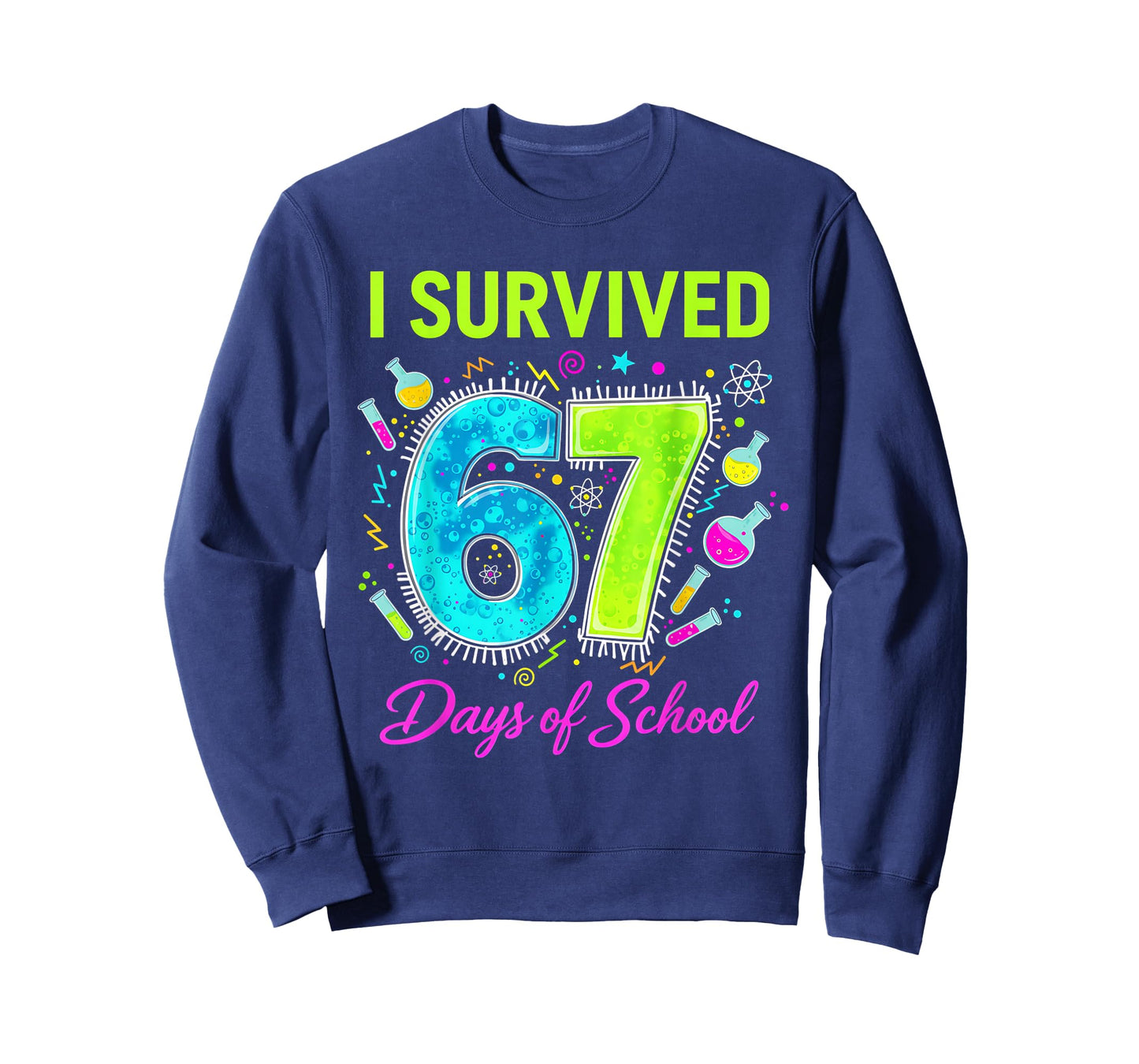 I Survived 67 Days of School Funny 67 Meme Science Teacher T-Shirt